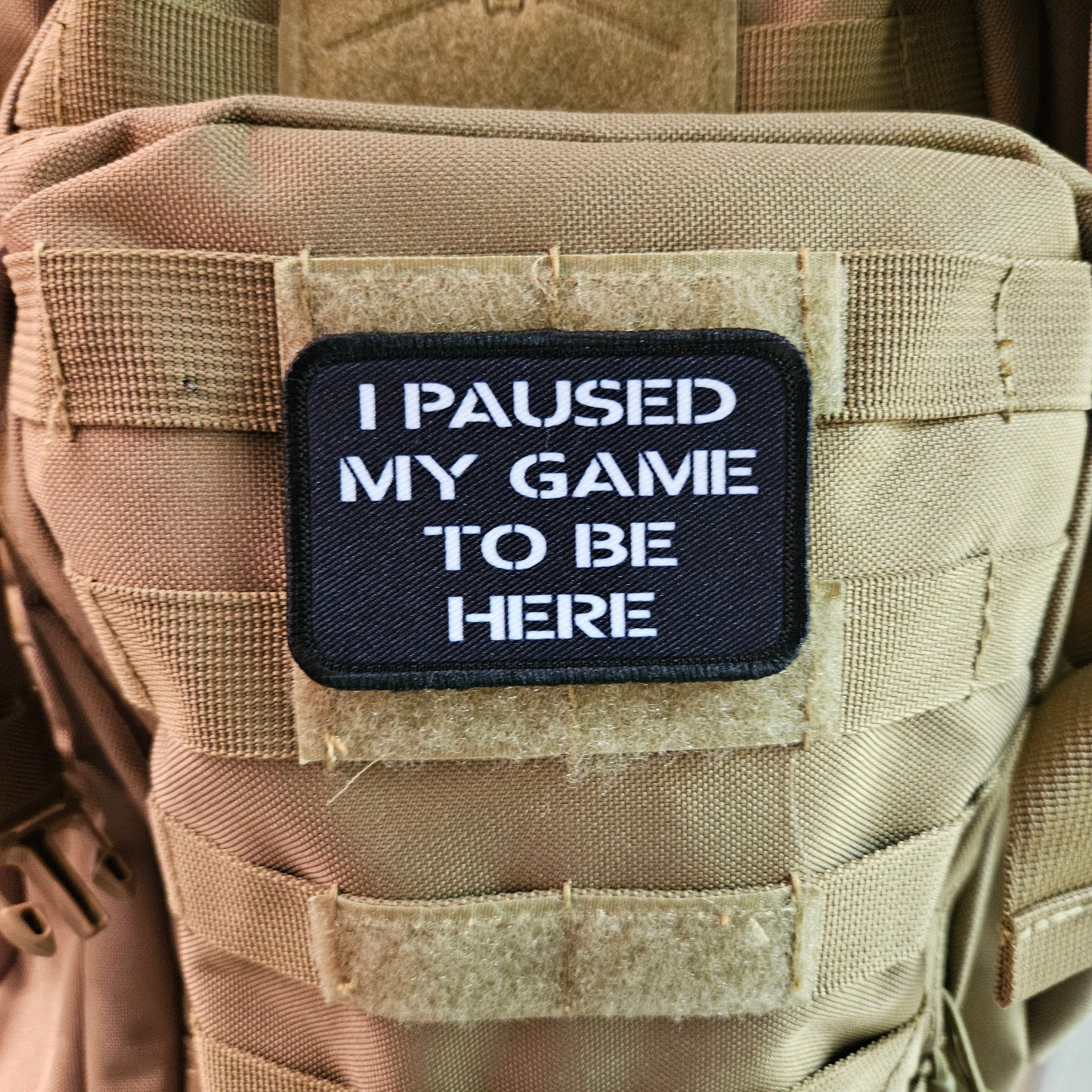 I paused my game to be here just text meme 2"x3" removable morale patch with hook and loop backing