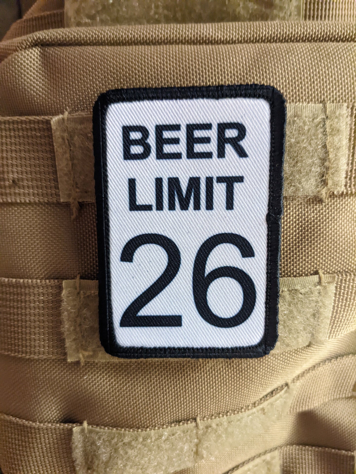Beer limit 26 road sign meme 2"x3" morale patch with hook and loop backing