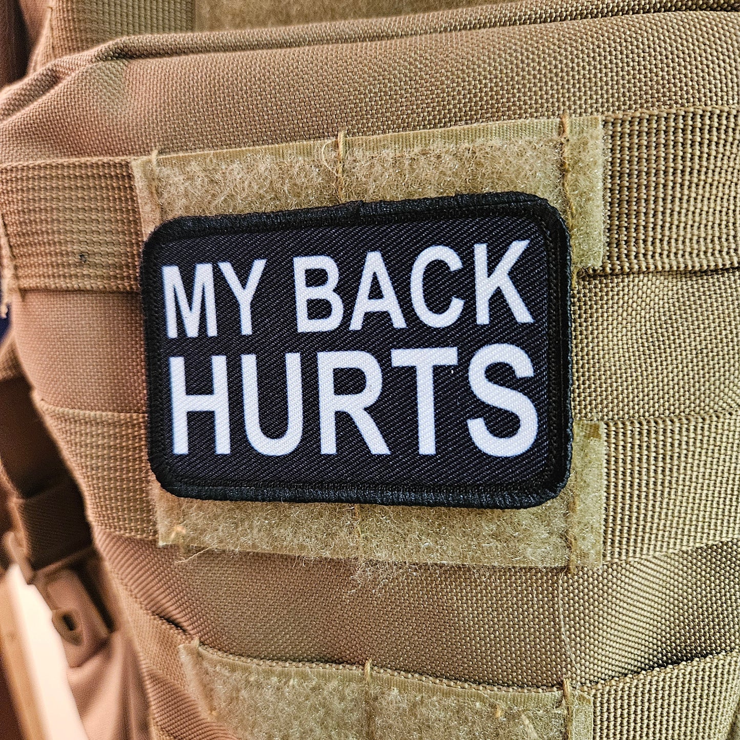 My back hurts getting old meme 2"x3" removable morale patch with hook and loop backing