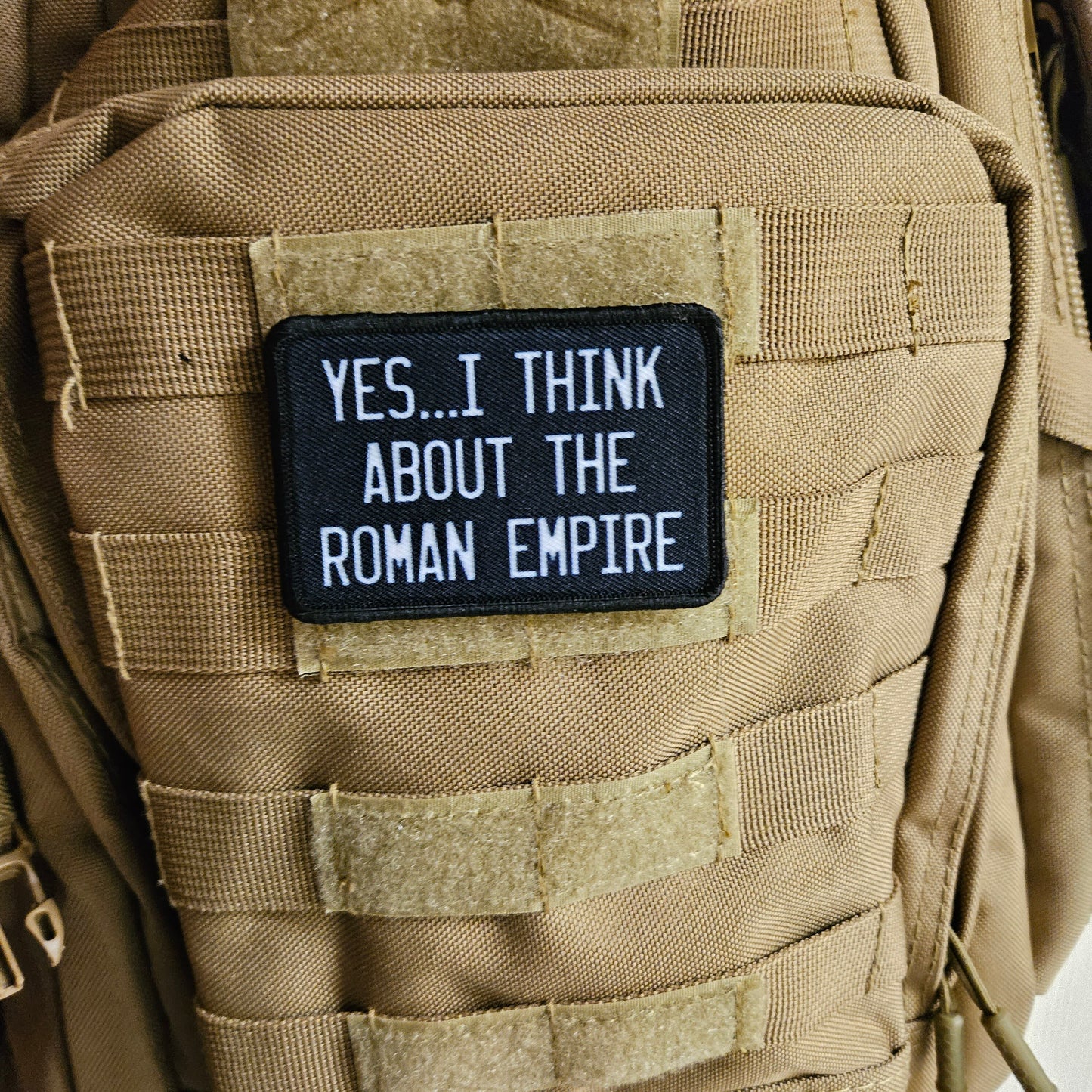 Yes I think about the Roman empire removable patch 2"x3" morale patch with hook and loop backing