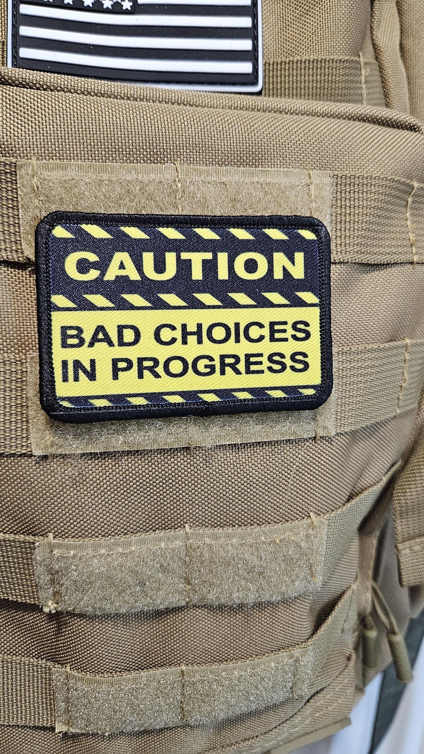 Caution bad choices in progress meme 2"x3" removable morale patch with hook and loop backing