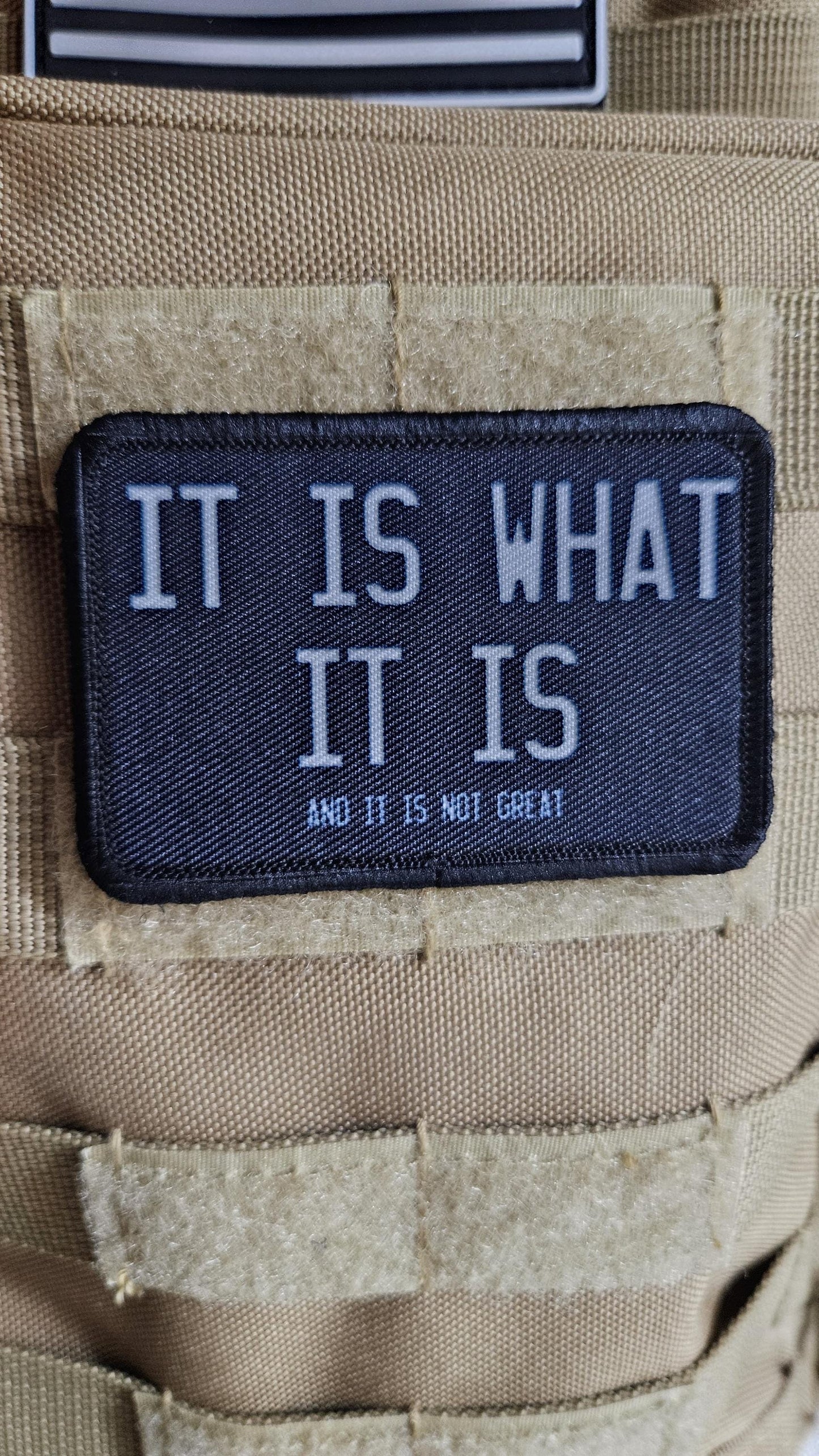It is what it is and it is not great meme 2"x3" removable morale patch with hook and loop backing black and white