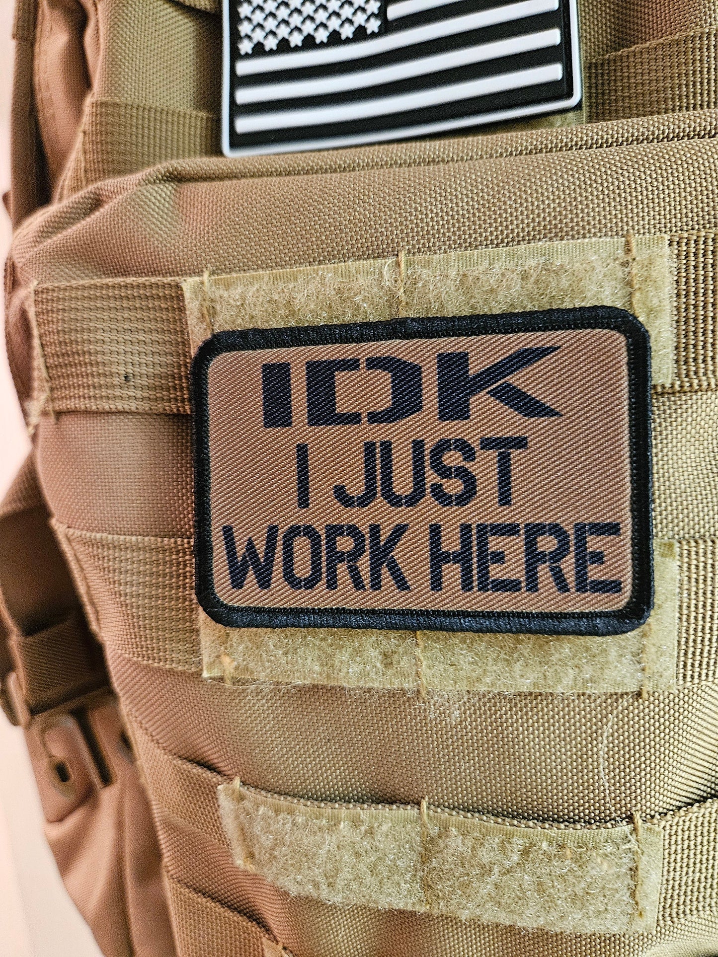 Idk i just work here funny meme edc coyote brown 2"x3" morale patch with hook and loop backing military joke meme