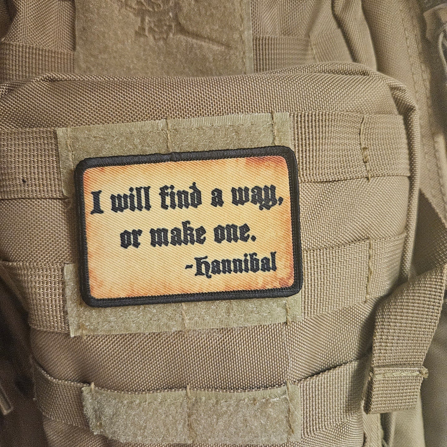 Hannibal quote I will find a way or make one 2"x3" morale patch with hook and loop backing