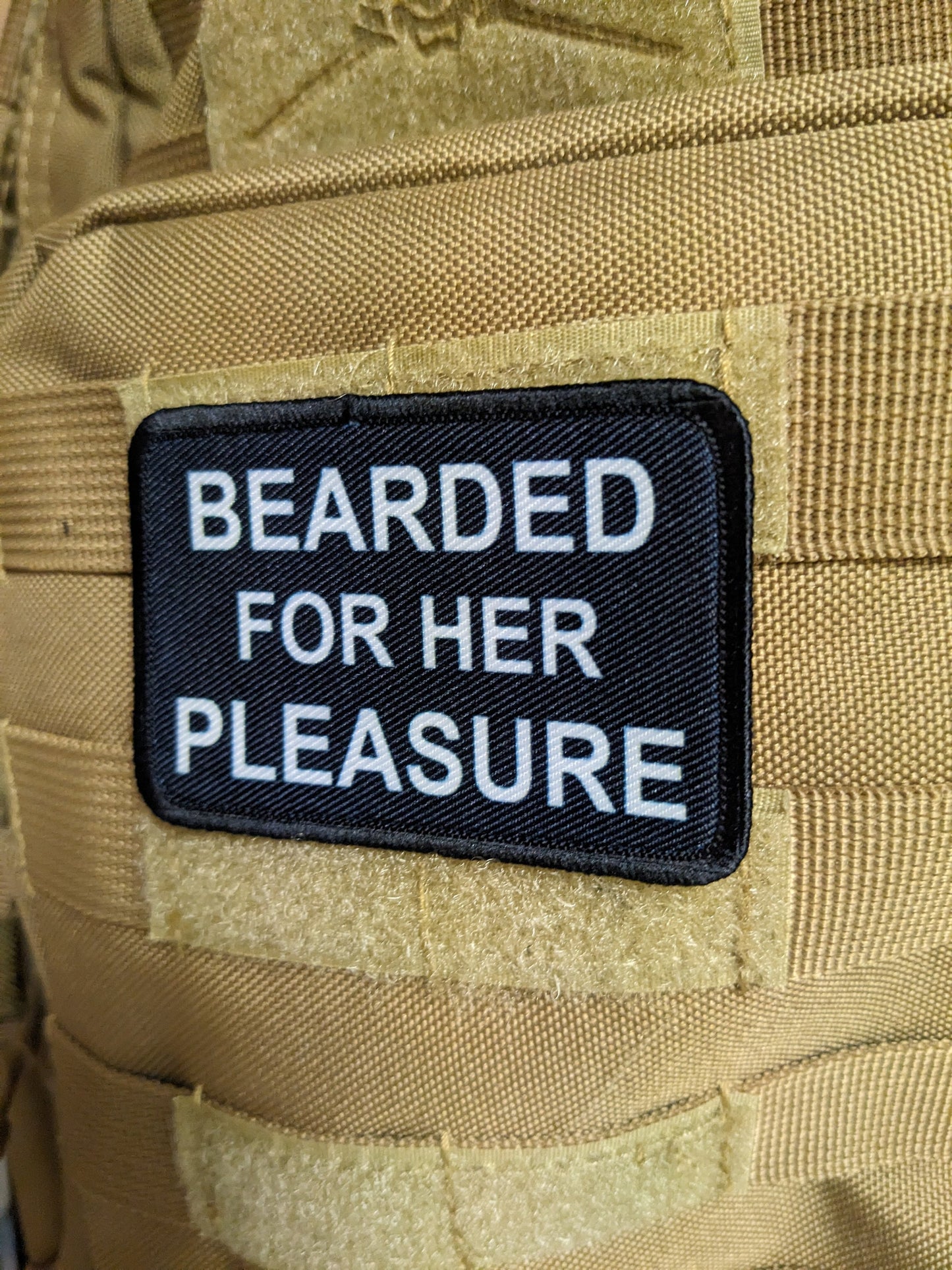 Bearded for her pleasure meme 2"x3" morale patch with hook and loop backing