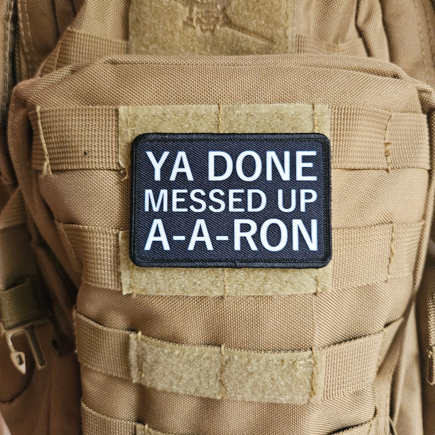 Black Ya done messed up a-a-ron meme 2"x3" removable morale patch with hook and loop backing