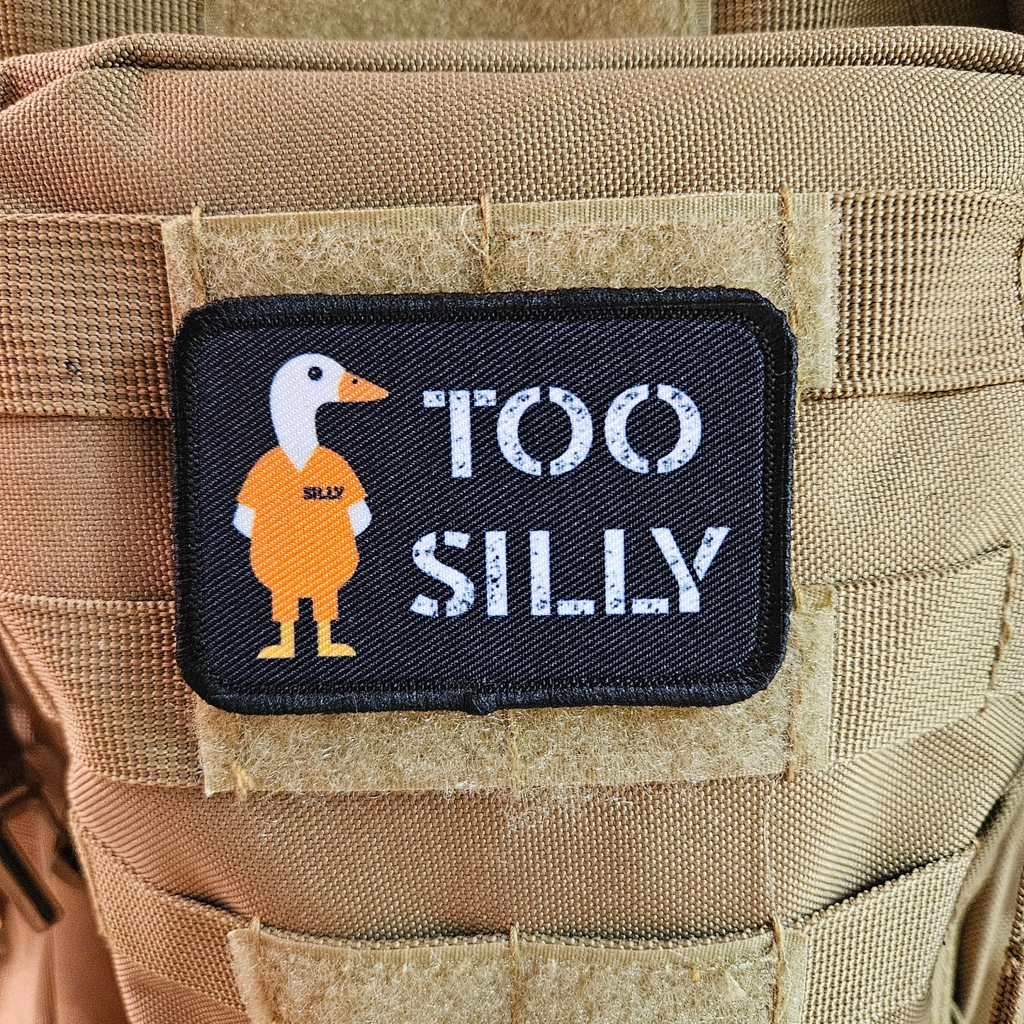 Silly goose was too silly prison meme funny 2"x3" morale patch with hook and loop backing