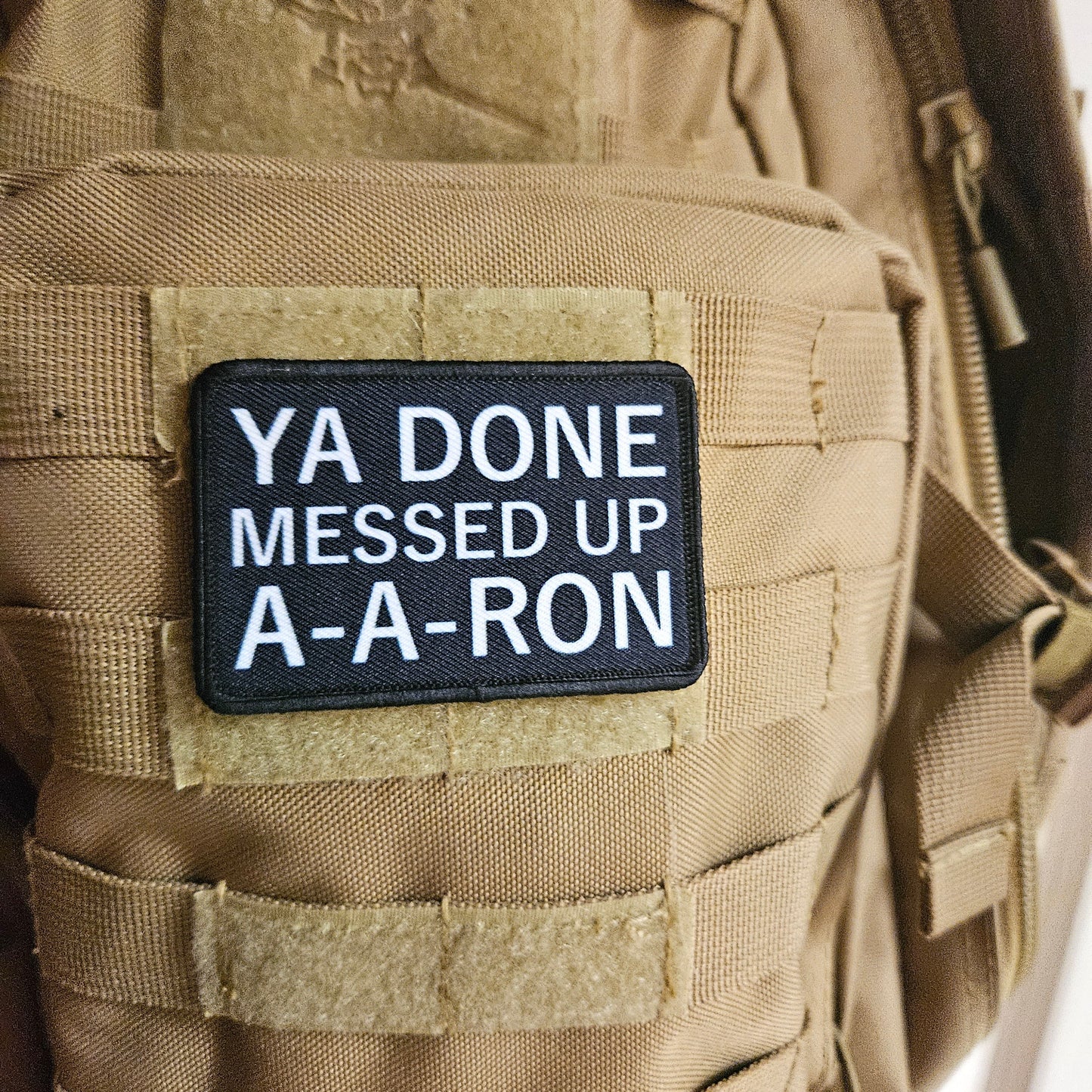 Black Ya done messed up a-a-ron meme 2"x3" removable morale patch with hook and loop backing