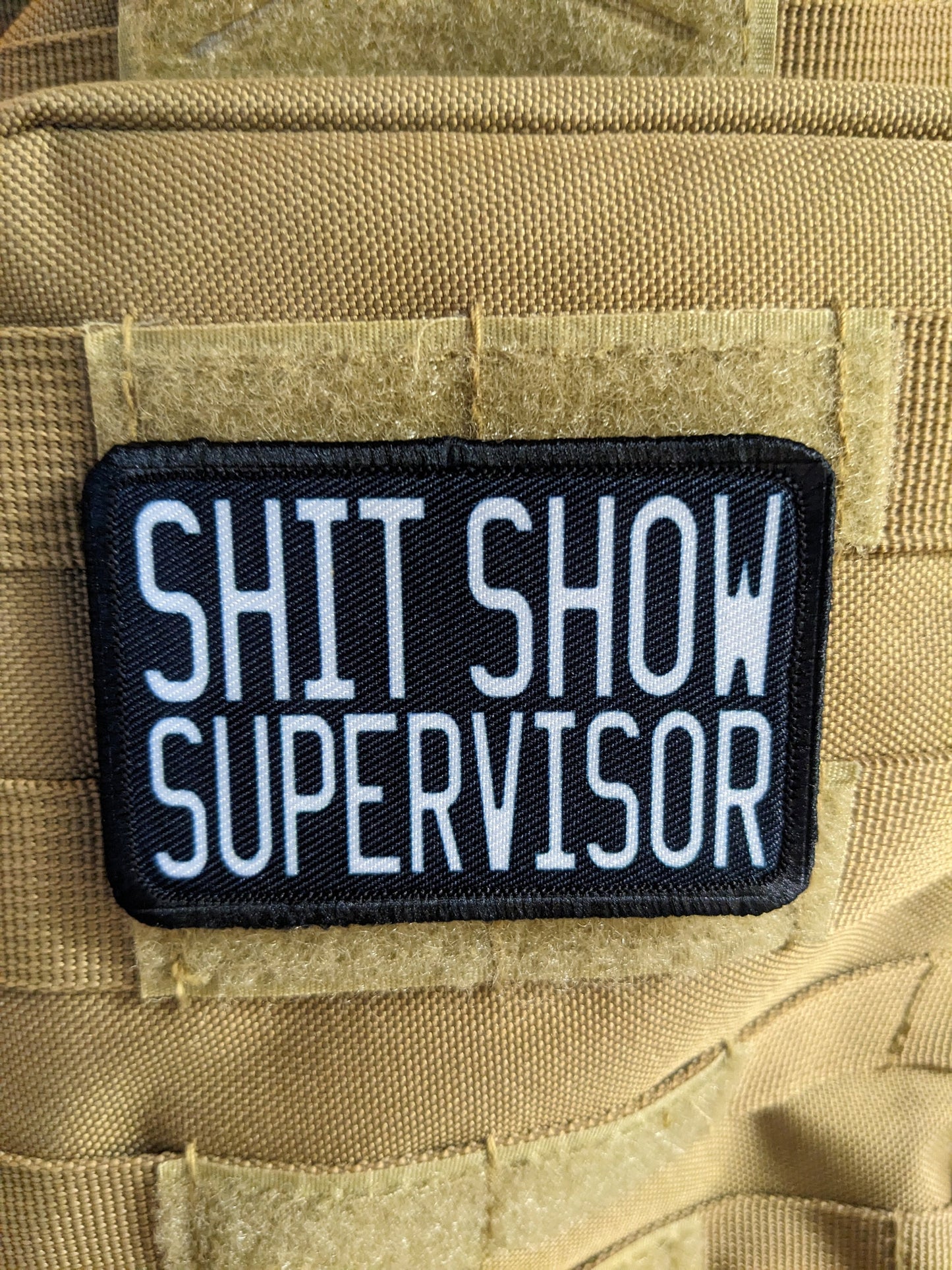 Shit show supervisor funny patch 2" x3" inch morale patch hook and loop backing black and white