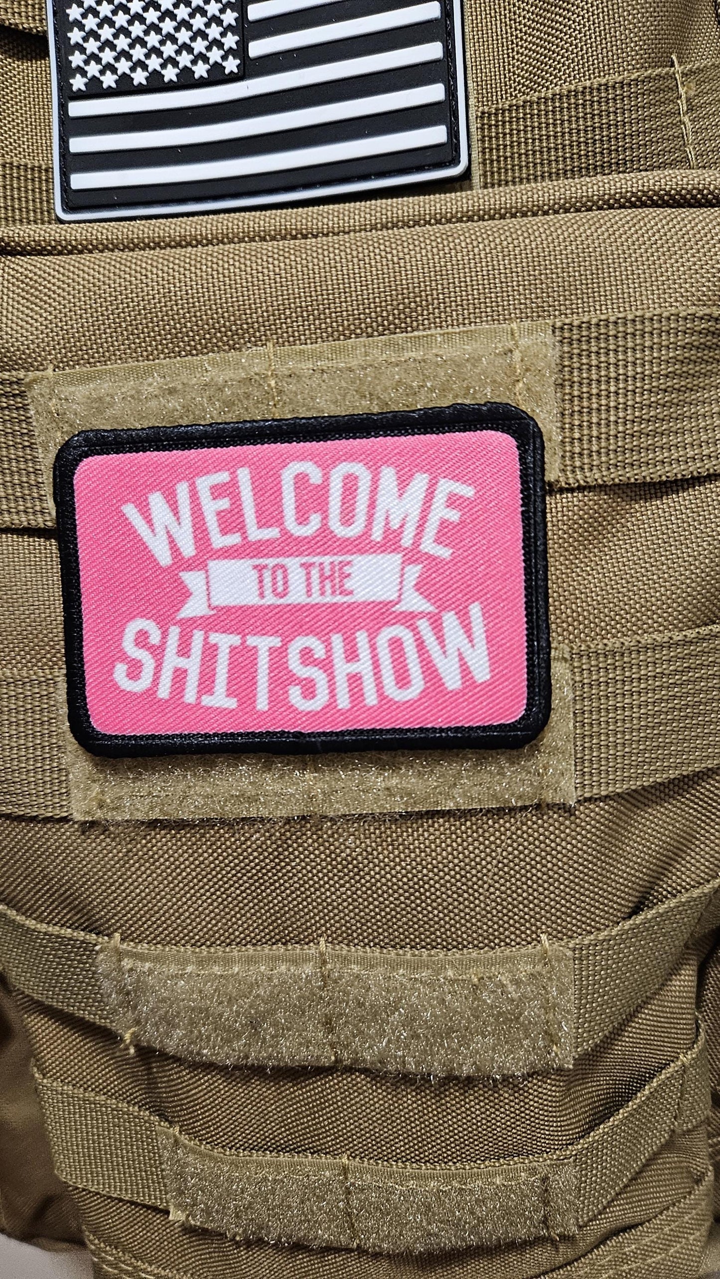WELCOME to the SHITSHOW funny 2"x3" morale patch with hook and loop backing pink