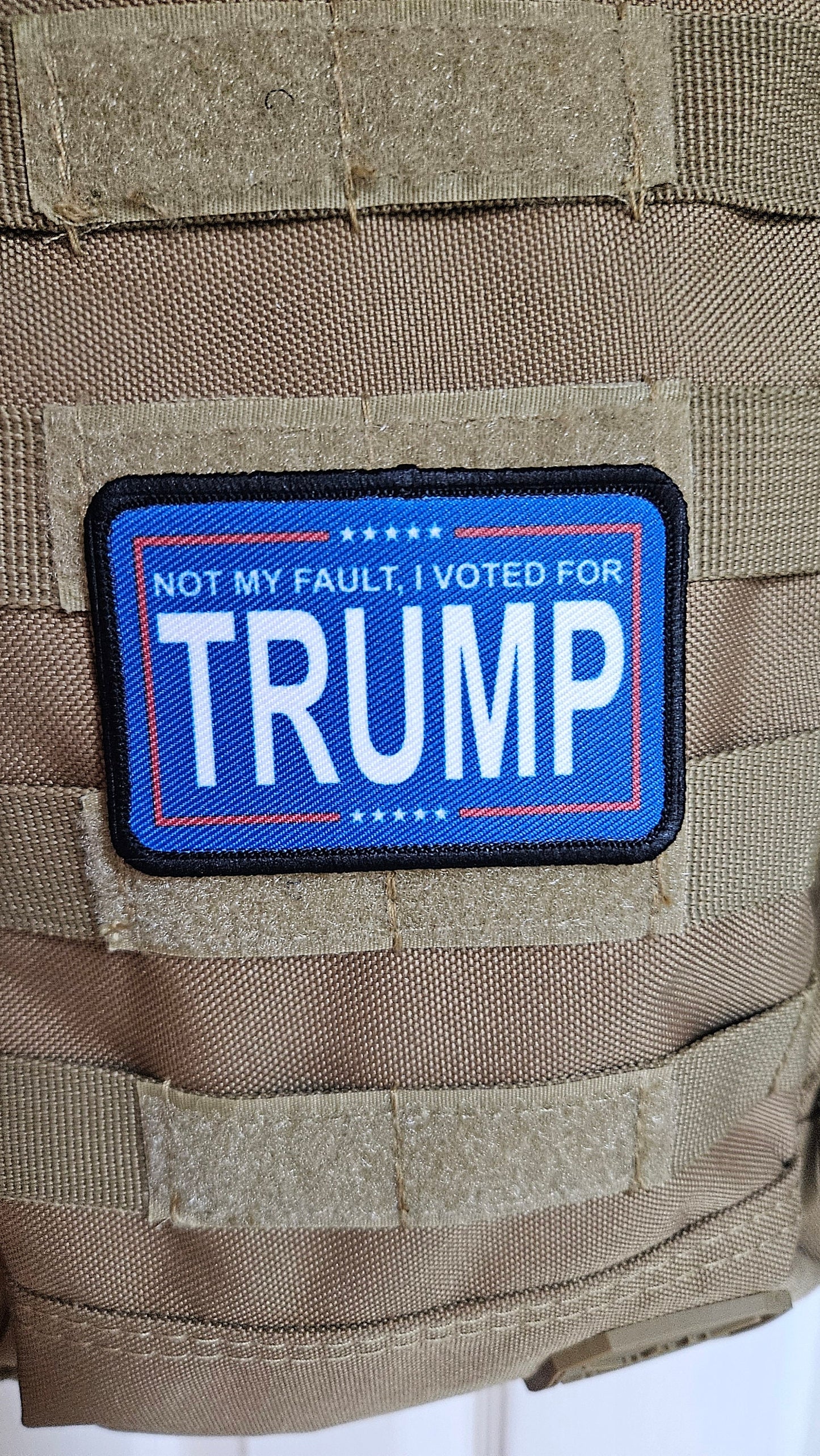 It's not my fault I voted for trump meme 2"x3" removable morale patch with hook and loop backing