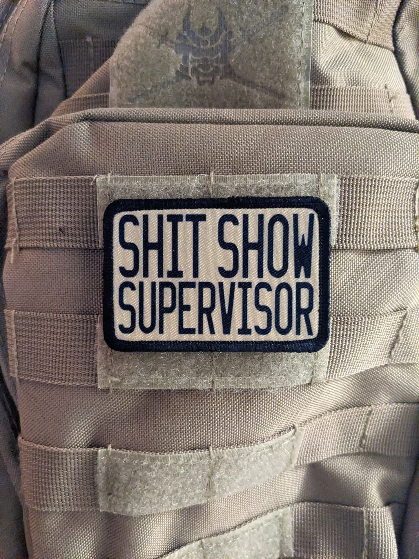 Tan Shit show supervisor funny patch 2" x3" inch morale patch hook and loop backing