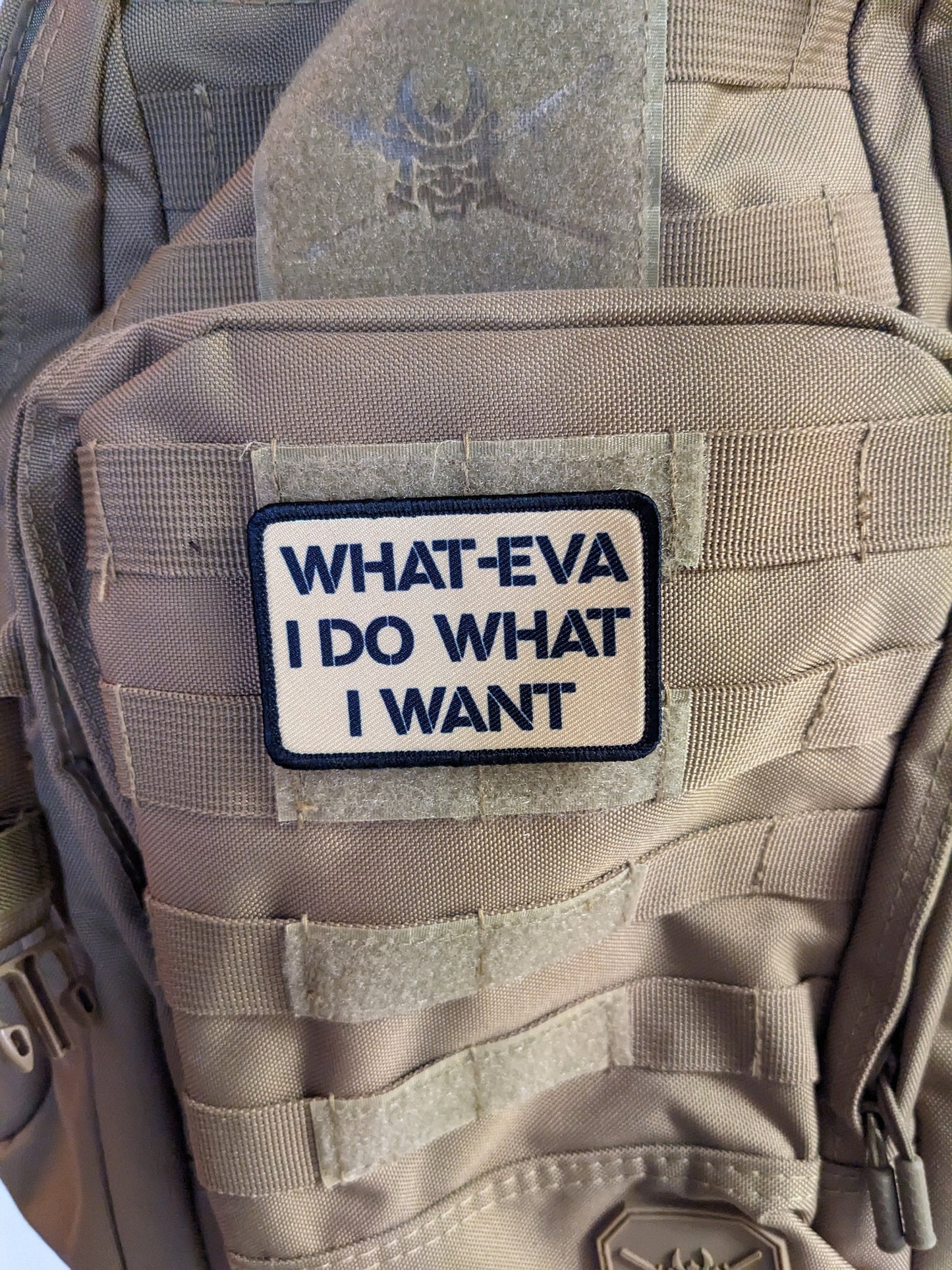 What-eva I do what I want meme 2"x3" morale patch with hook and loop backing