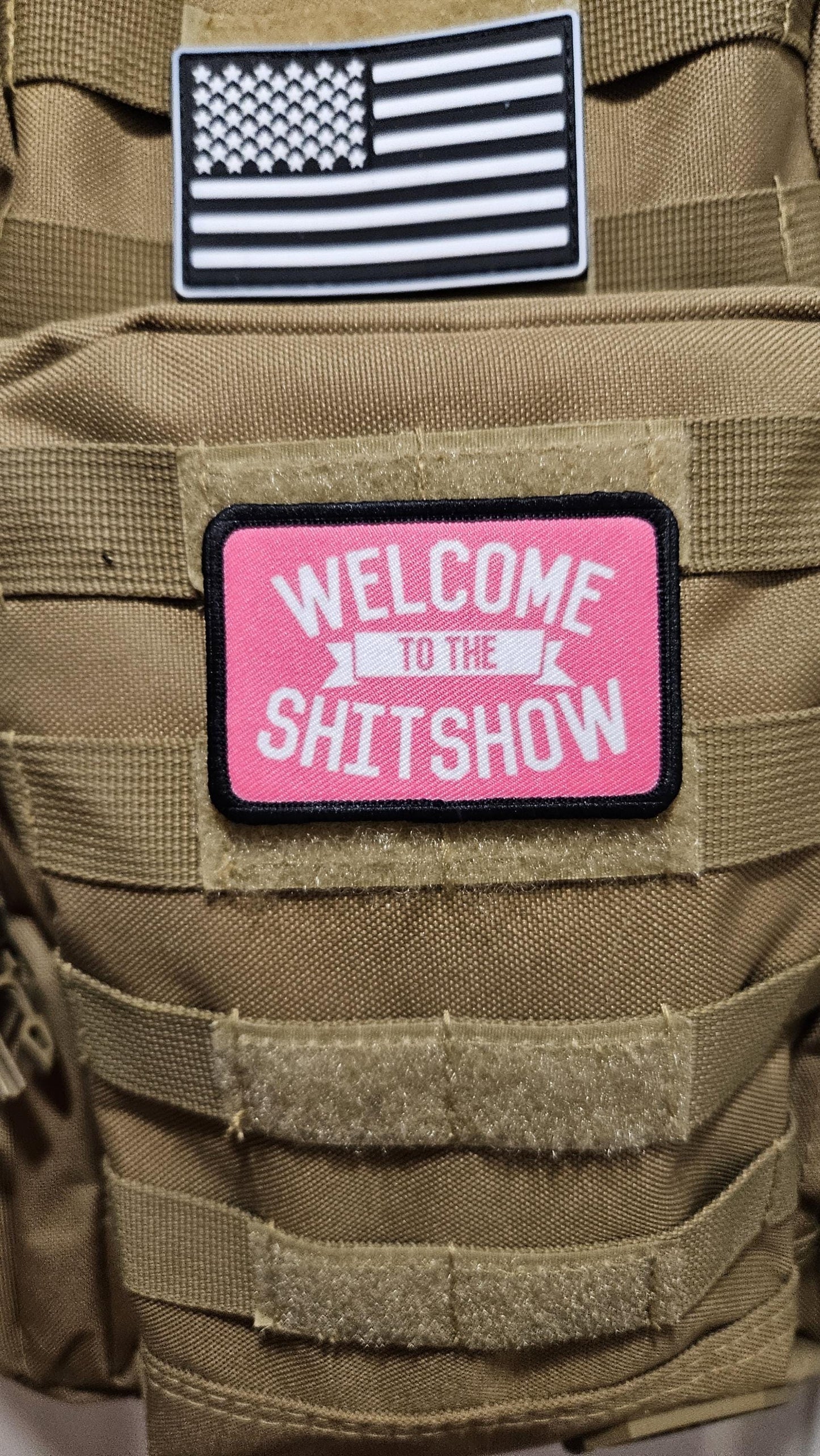 WELCOME to the SHITSHOW funny 2"x3" morale patch with hook and loop backing pink