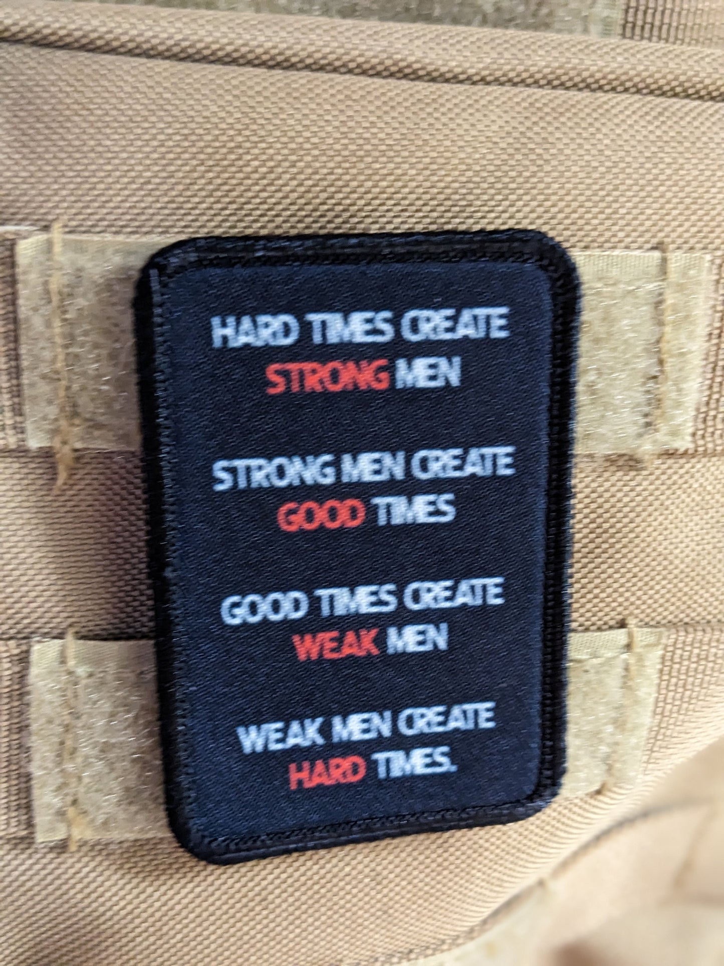 Hard times create strong men strong men create good times hopf 2"x3" morale patch with hook and loop backing