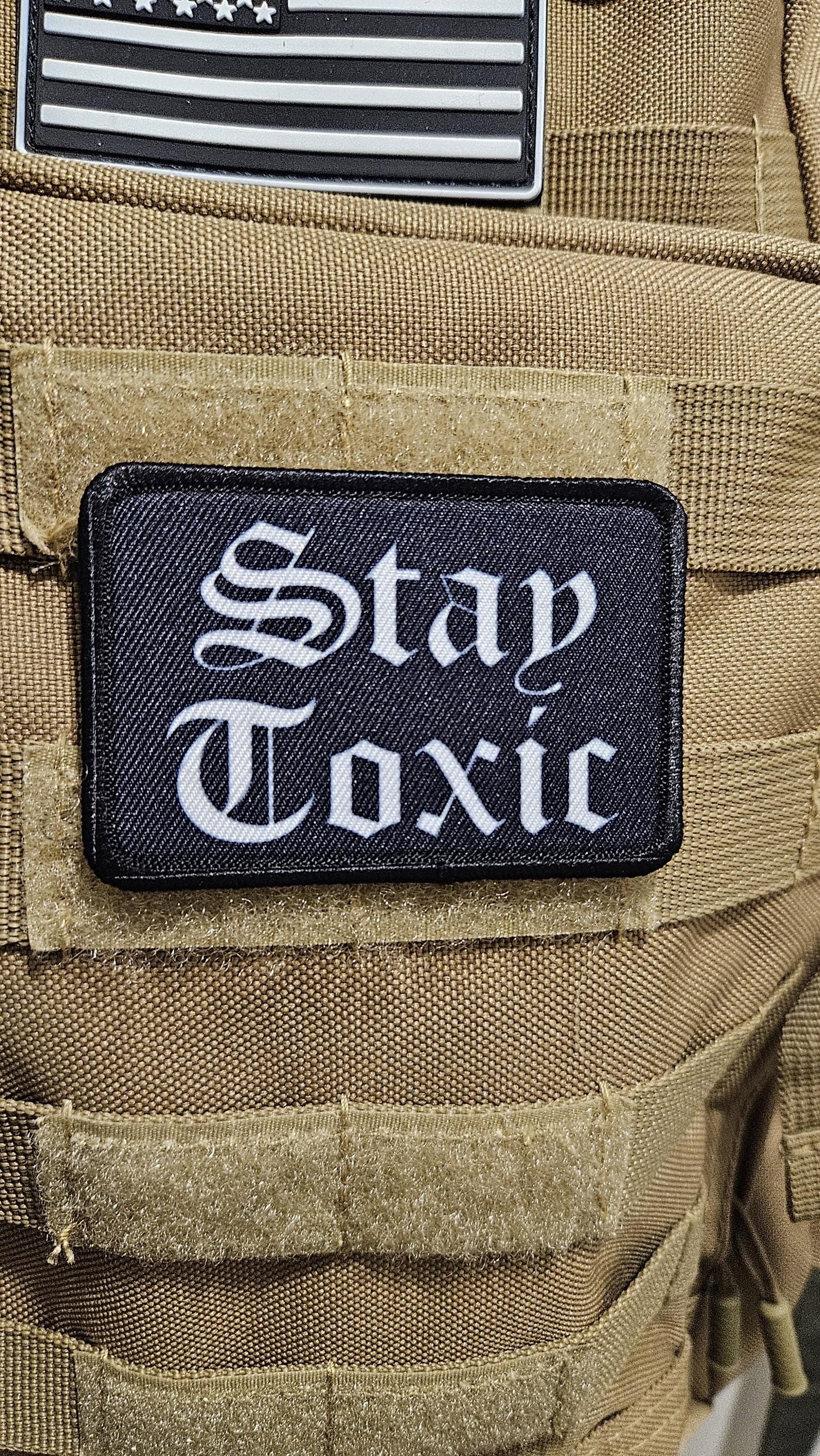 Stay toxic meme white on black 2"x3" removable morale patch with hook and loop backing