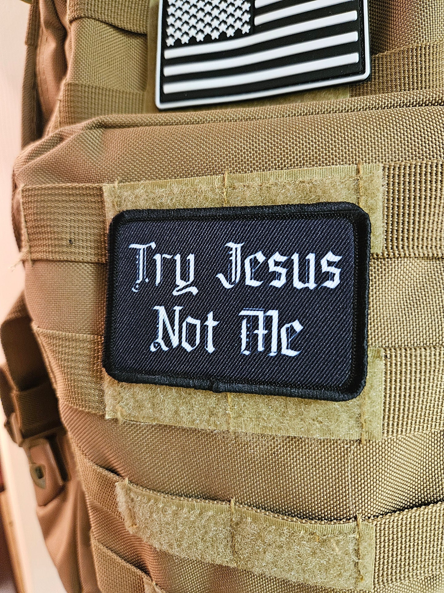 Try Jesus not me meme 2"x3" removable morale patch with hook and loop backing