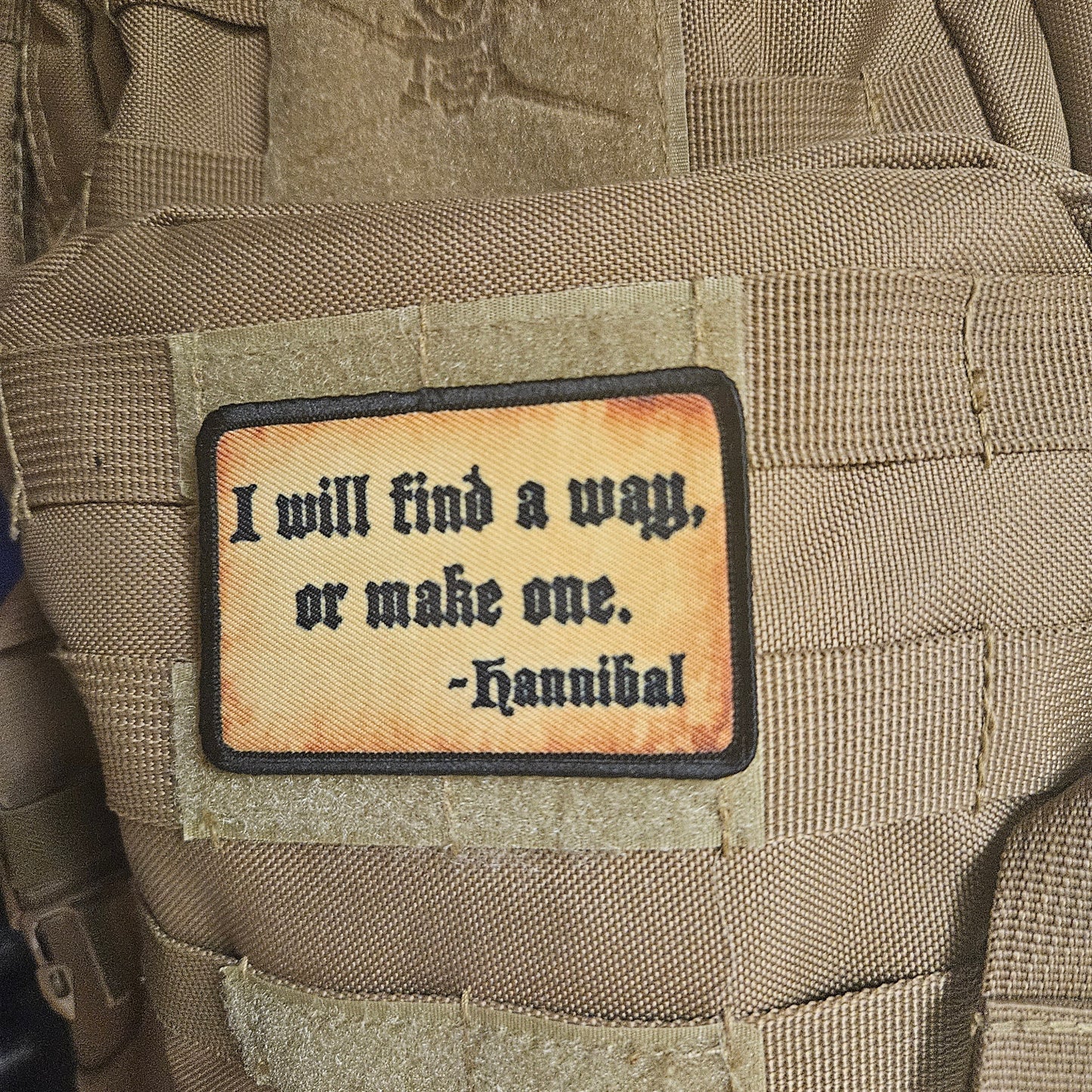 Hannibal quote I will find a way or make one 2"x3" morale patch with hook and loop backing