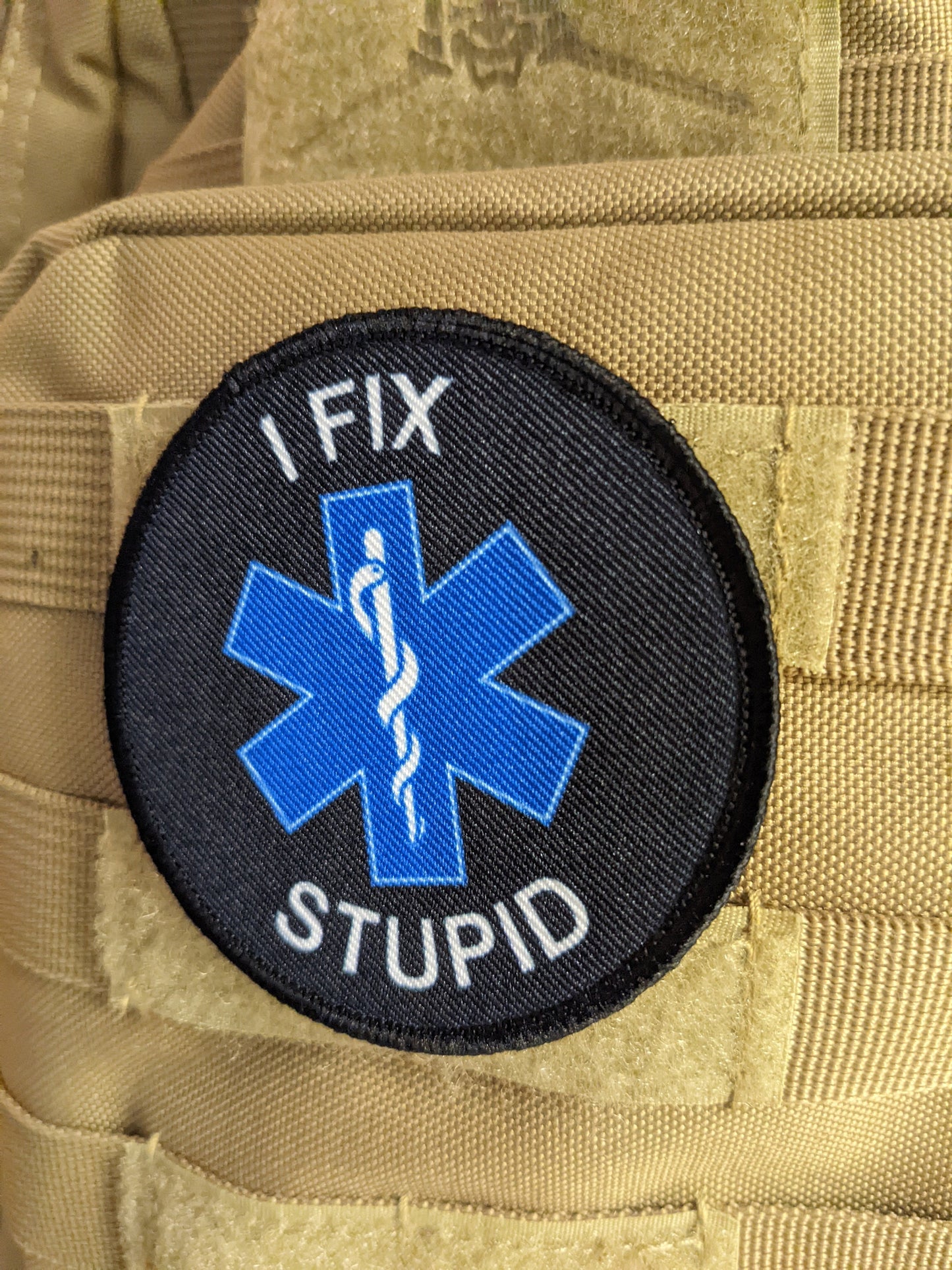I fix stupid ema emt medical emergency nurse 3" circle morale patch with hook and loop backing
