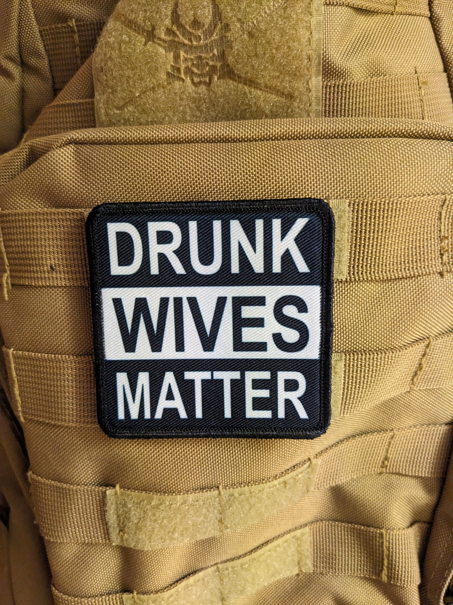 Drunk wives matter Morale patch 3x3" square patch  with hook and loop backing