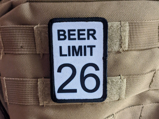 Beer limit 26 road sign meme 2"x3" morale patch with hook and loop backing