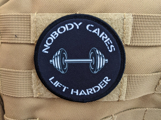 Nobody cares lift harder weightlifting bodybuilding fitness 3" circle morale patch with hook and loop backing