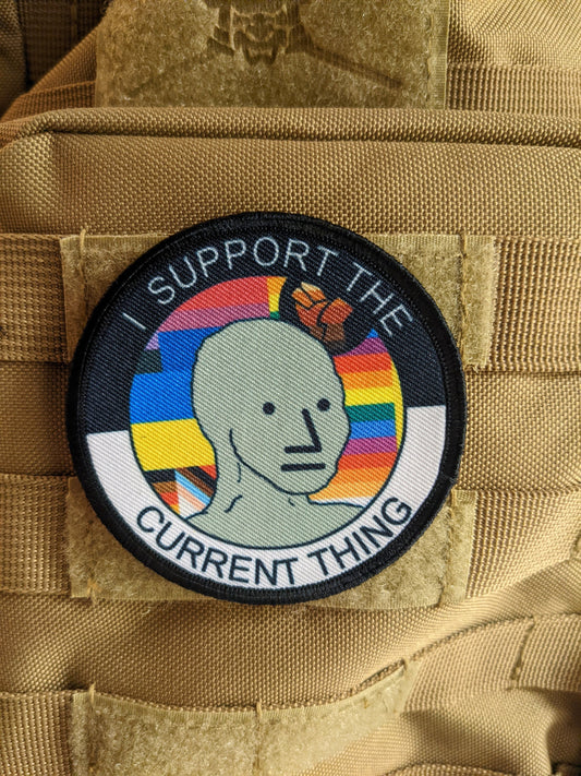 I support the current thing wojak meme 3" circle morale patch with hook and loop backing