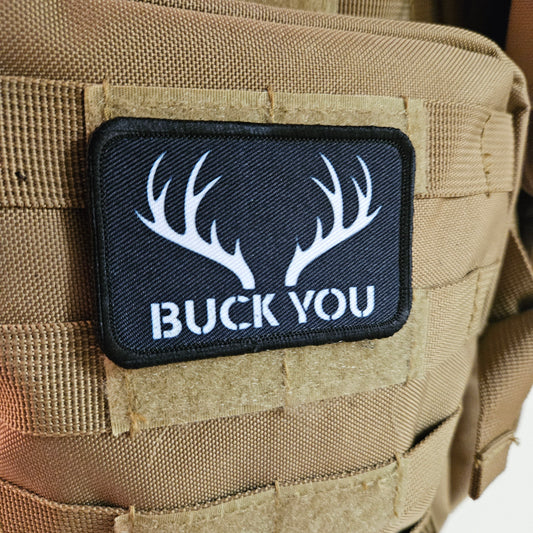 Buck you Deer hunting  meme patch 2" x3" inch morale patch hook and loop backing black and white