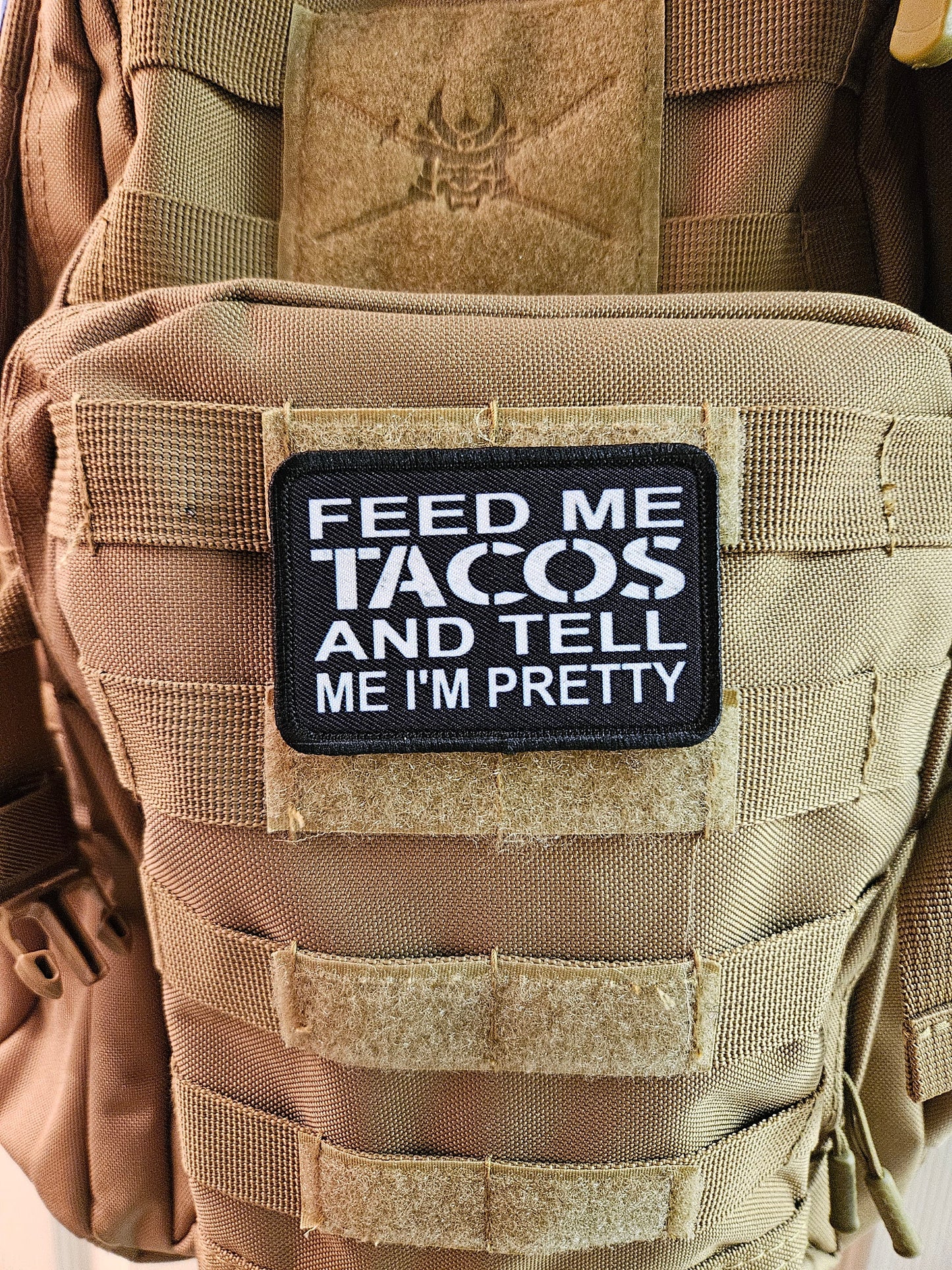Feed me tacos and tell me I'm pretty meme  2"x3" morale patch with hook and loop backing