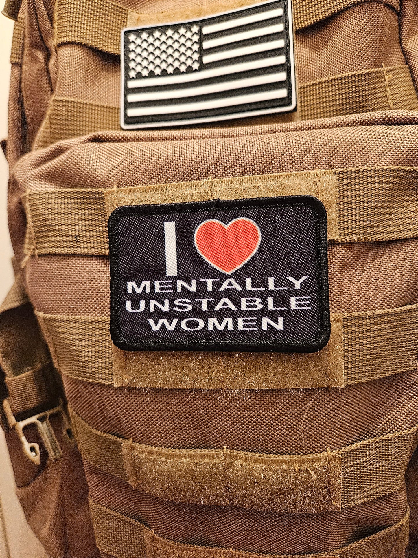I love mentally unstable women 2"x3" morale patch with hook and loop backing military joke meme