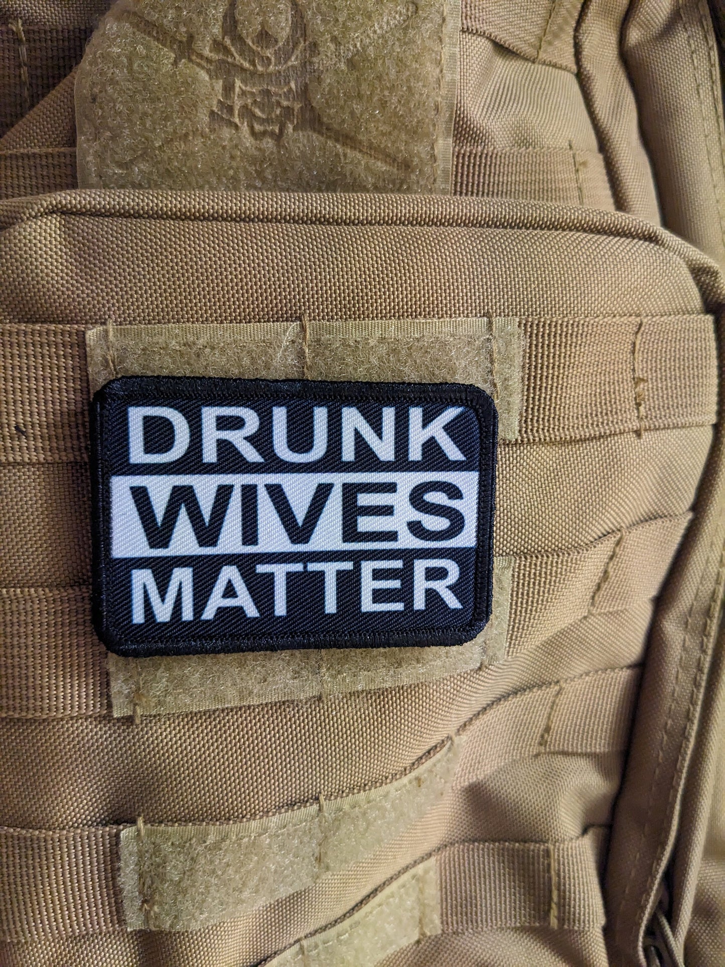 Drunk wives matter  2"x3" morale patch with hook and loop backing
