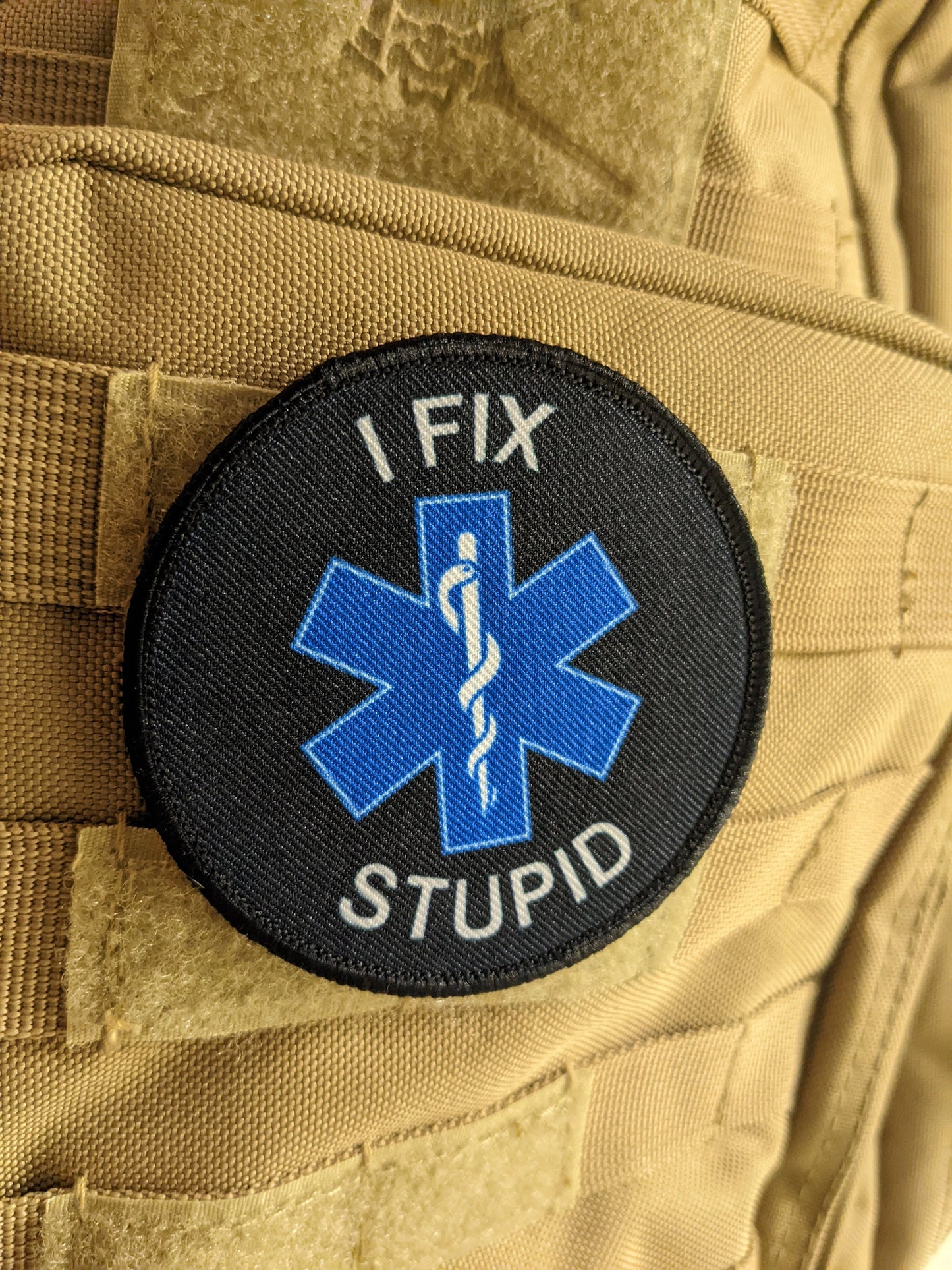 I fix stupid ema emt medical emergency nurse 3" circle morale patch with hook and loop backing