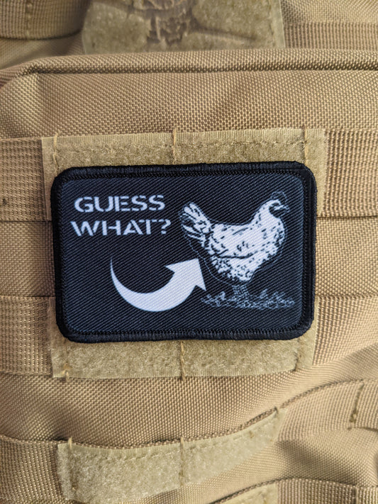 Guess what chicken butt funny 2"x3" removable morale patch with hook and loop backing