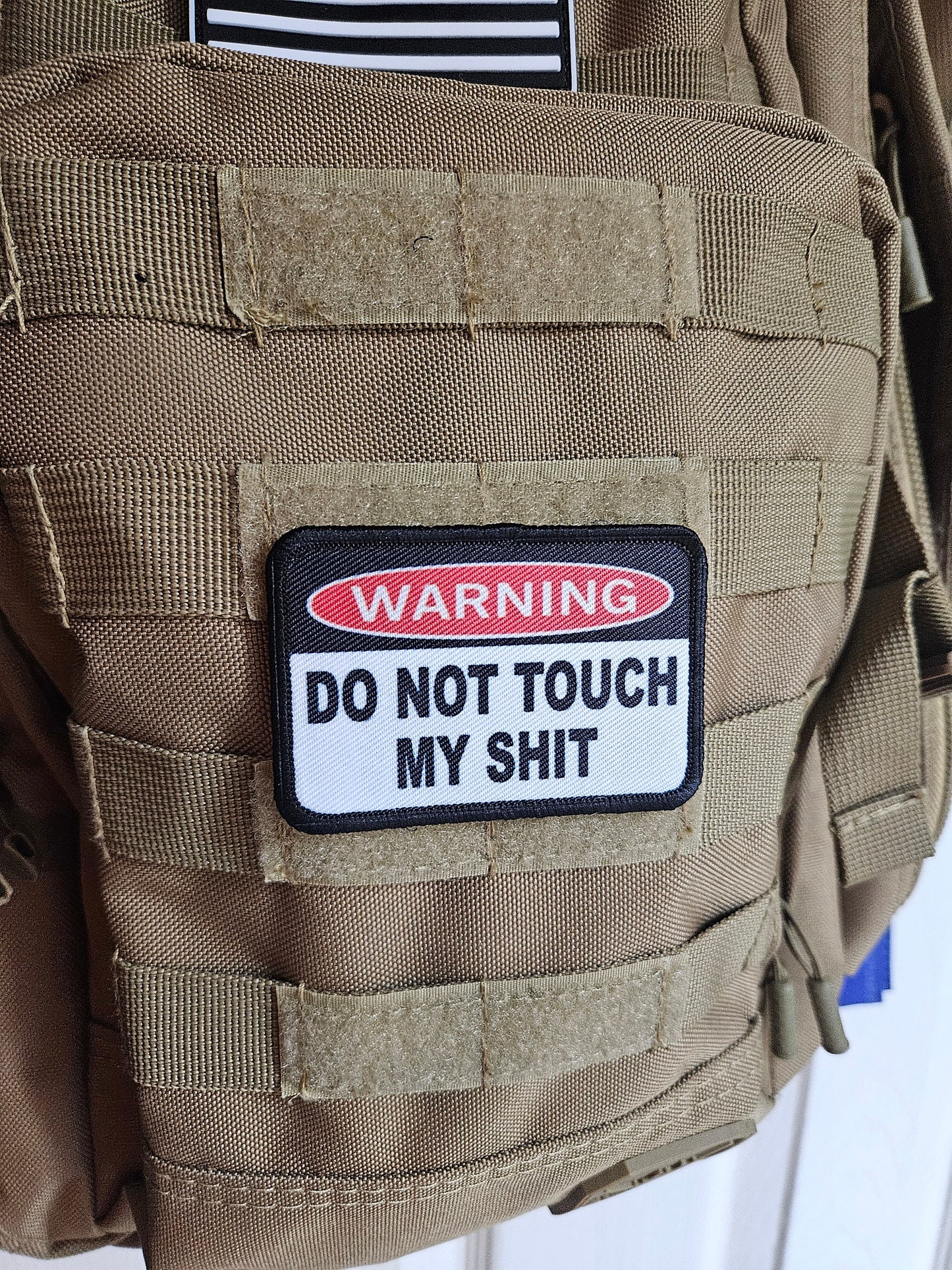 Warning do not touch my sh-t meme 2"x3" morale patch with hook and loop backing