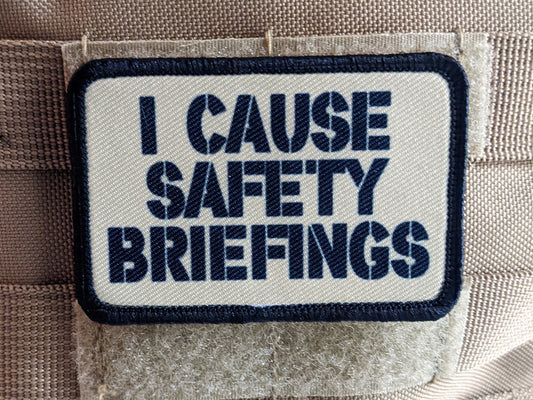 I cause safety briefings funny meme edc  2"x3" morale patch with hook and loop backing military joke meme
