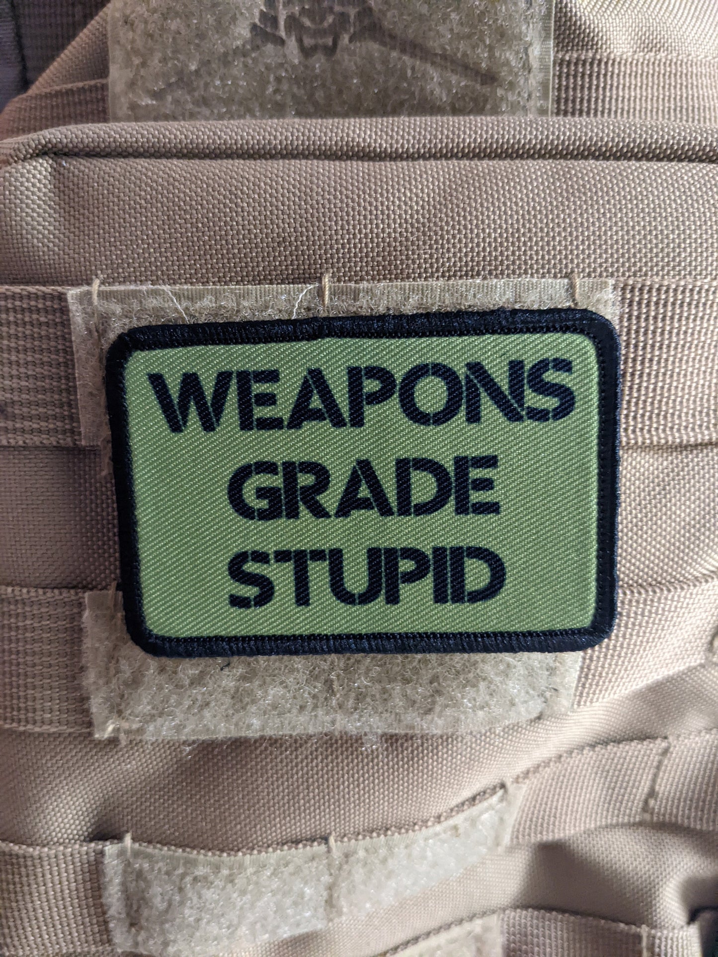 Weapons grade stupid army military navy funny 2"x3" morale patch with hook and loop backing green background