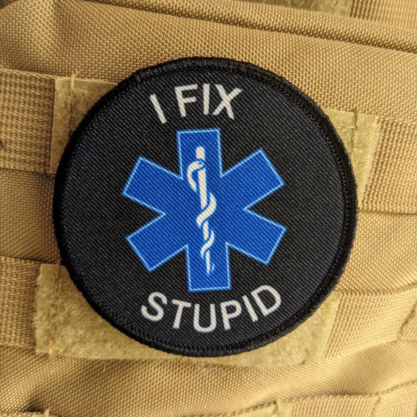 I fix stupid ema emt medical emergency nurse 3" circle morale patch with hook and loop backing
