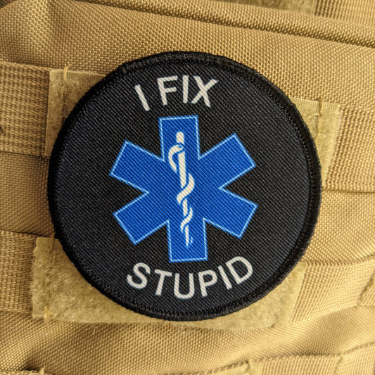 I fix stupid ema emt medical emergency nurse 3" circle morale patch with hook and loop backing