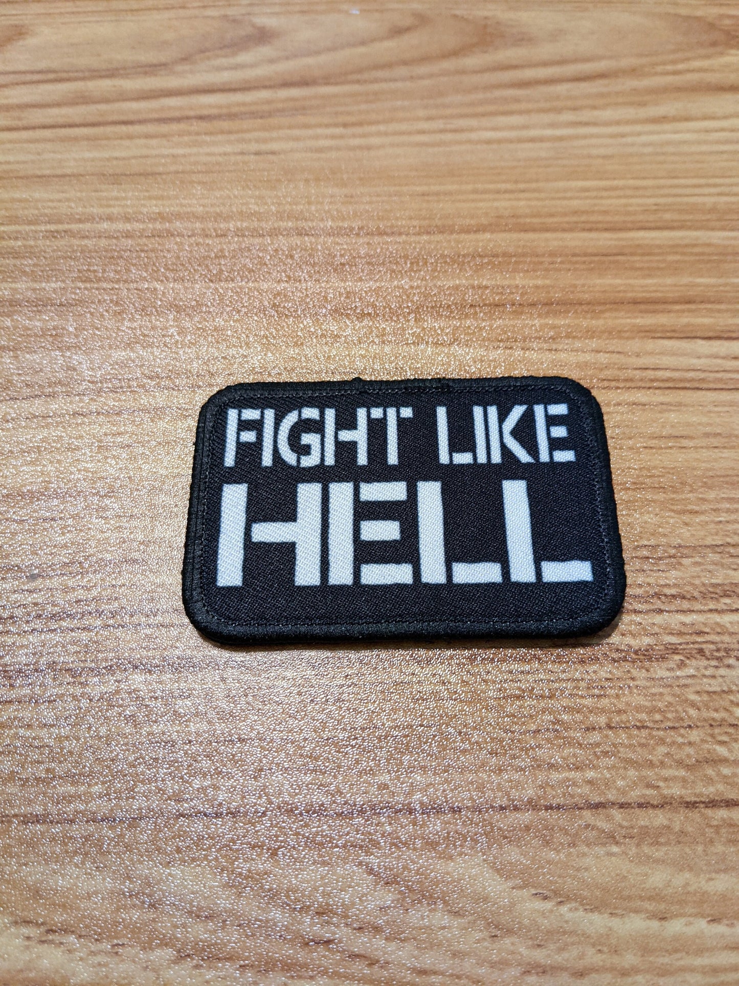 FIGHT LIKE HELL army military navy funny 2"x3" morale patch with hook and loop backing green background