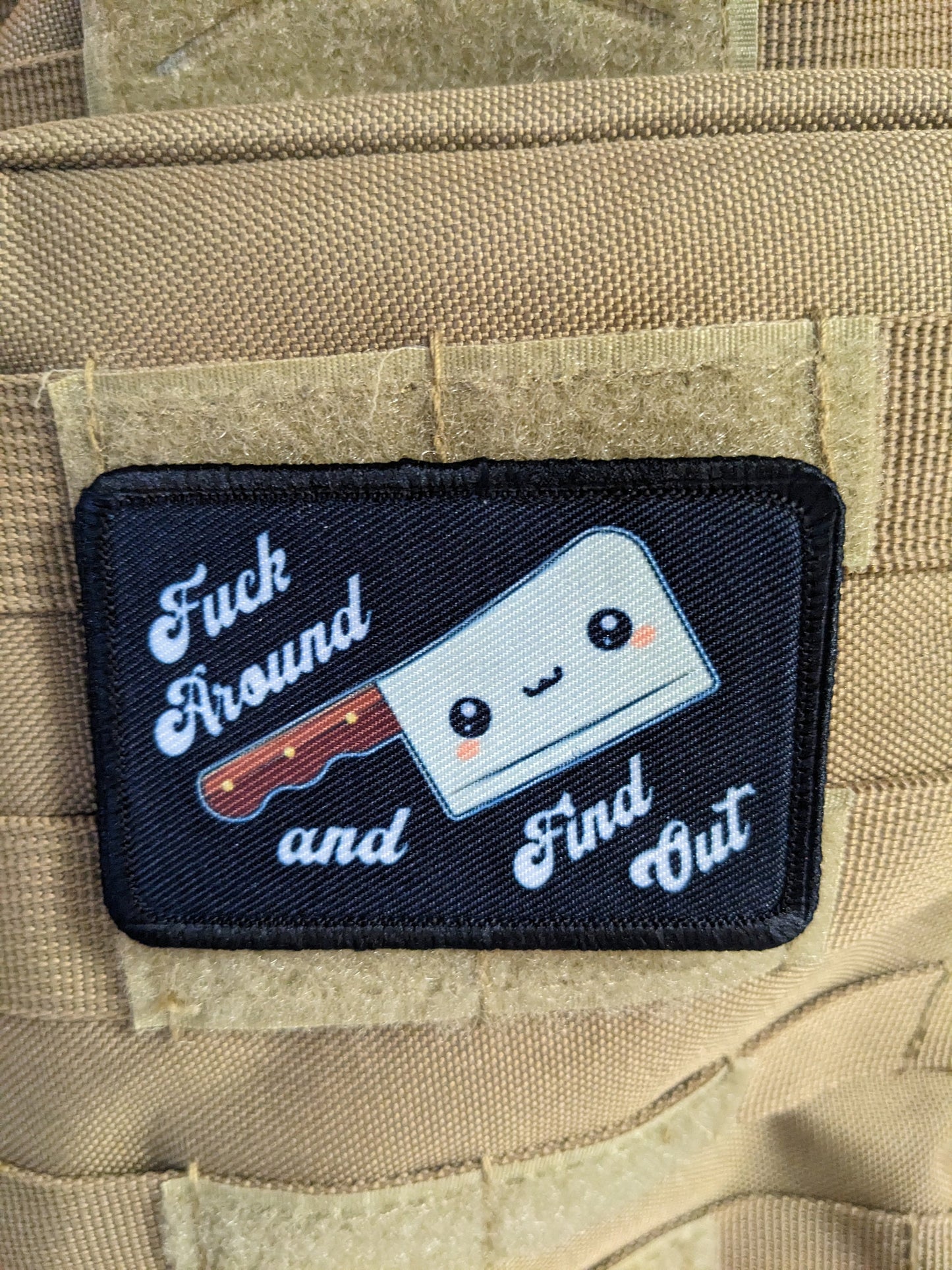 F around and find out cleaver funny  meme cute  2"x3" morale patch with hook and loop backing