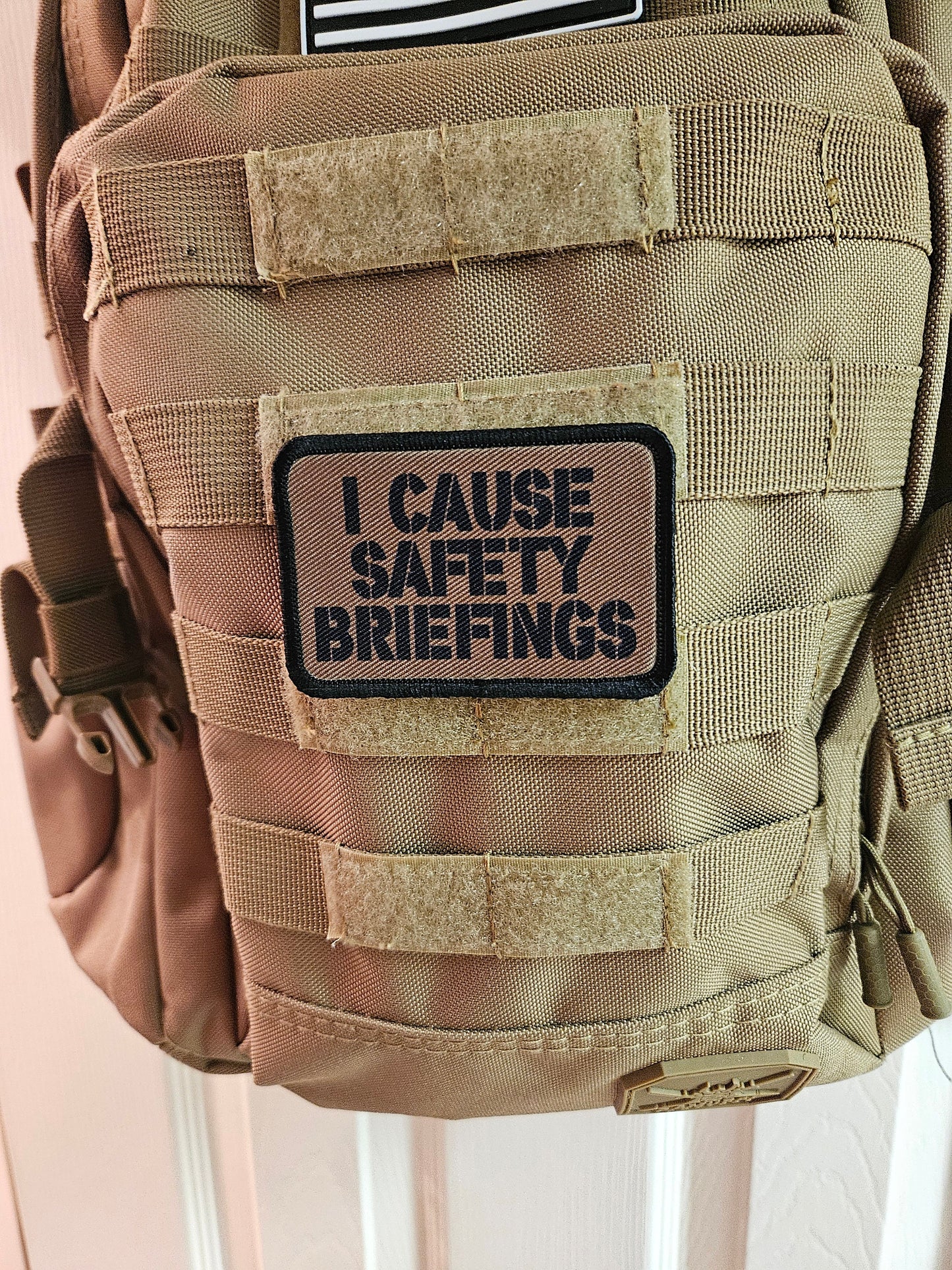 I cause safety briefings funny meme edc coyote brown  2"x3" morale patch with hook and loop backing military joke meme