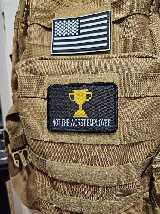 Not the worst employee trophy patch 2"x3" morale patch with hook and loop backing tan