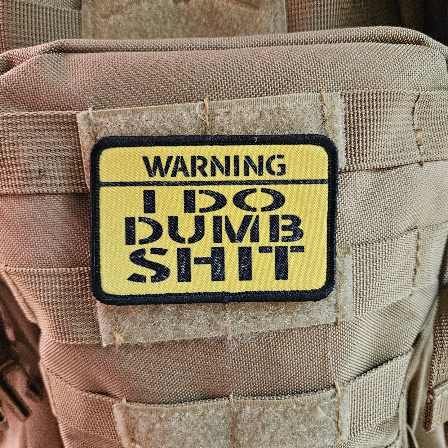 Warning I do dumb shit meme 2"x3" morale patch with hook and loop backing
