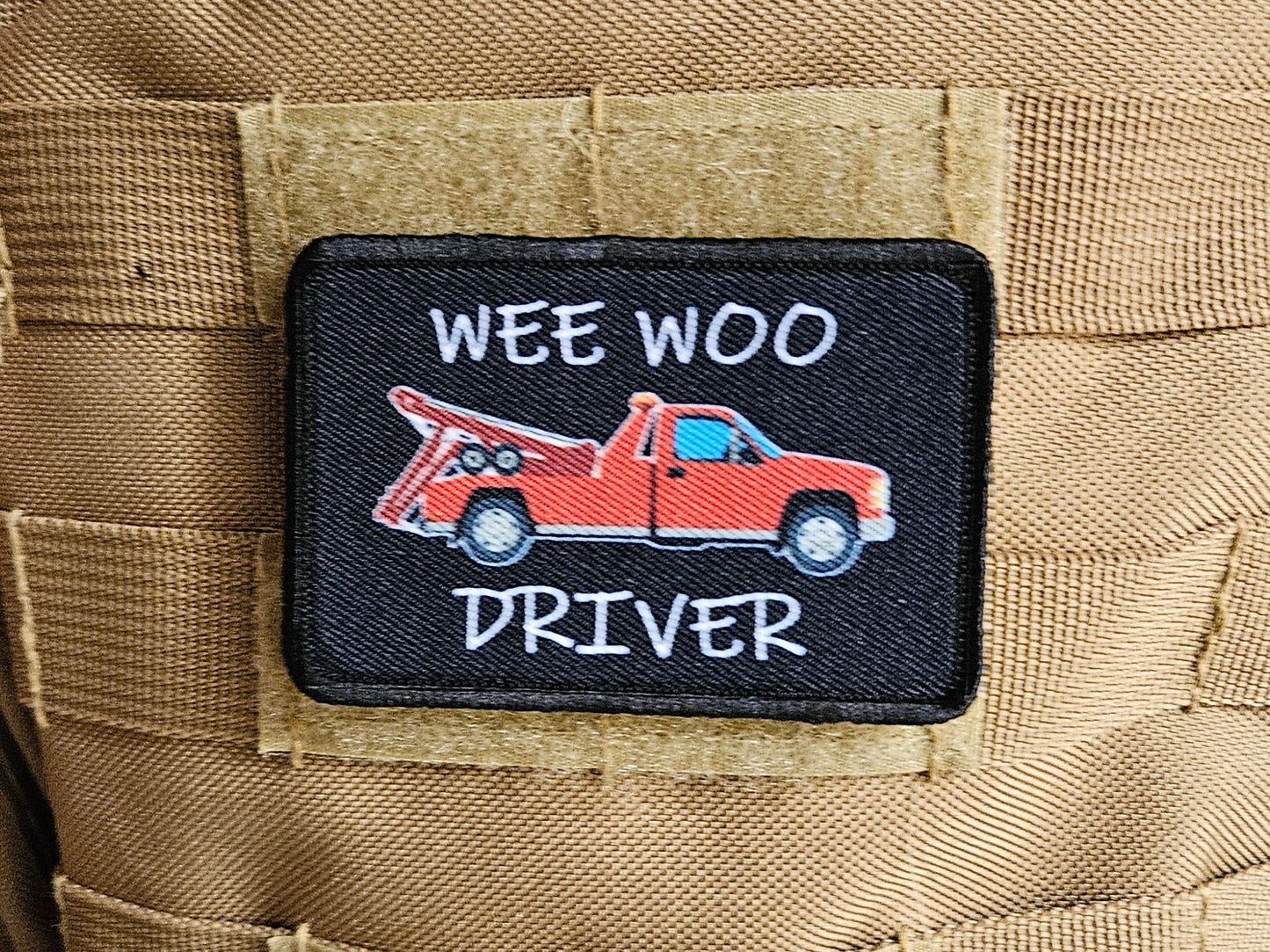 Tow truck repo Wee woo driver driver funny 2"x3" removable morale patch with hook and loop backing