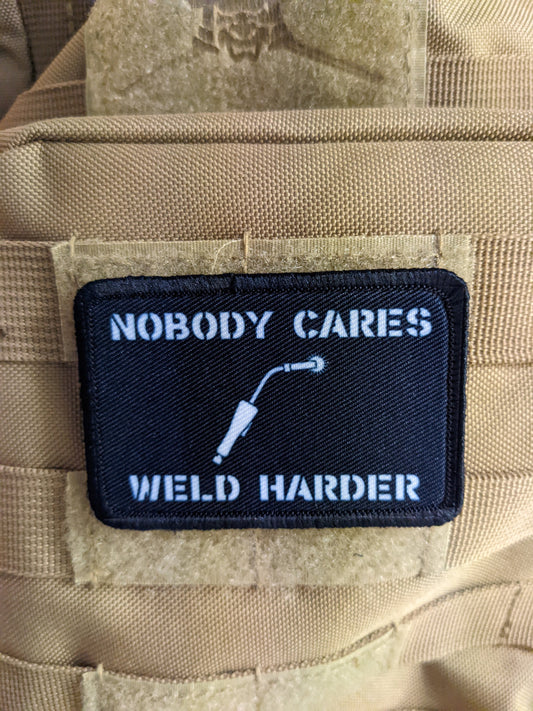 Nobody cares weld harder blue collar welding 2"x3" morale patch with hook and loop backing
