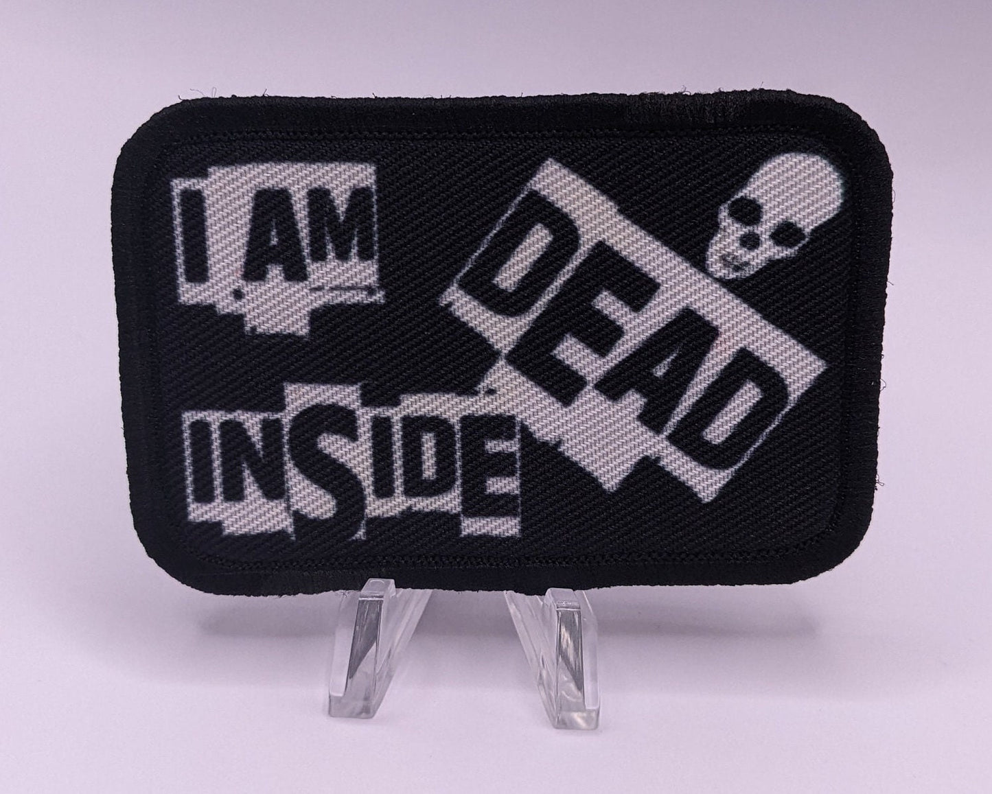 I am Dead Inside funny removable patch 2"x3" morale patch with hook and loop backing