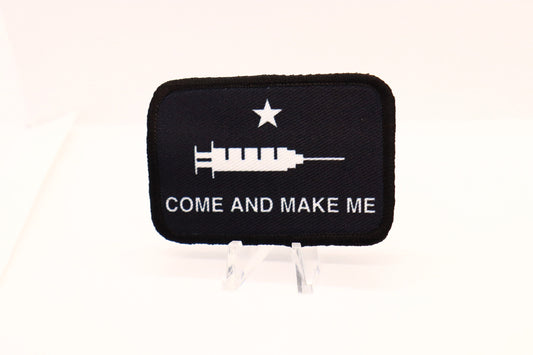 Come and Make me vaccine Texas flag patch meme anti-vax 2"x3" morale patch with hook and loop backing black