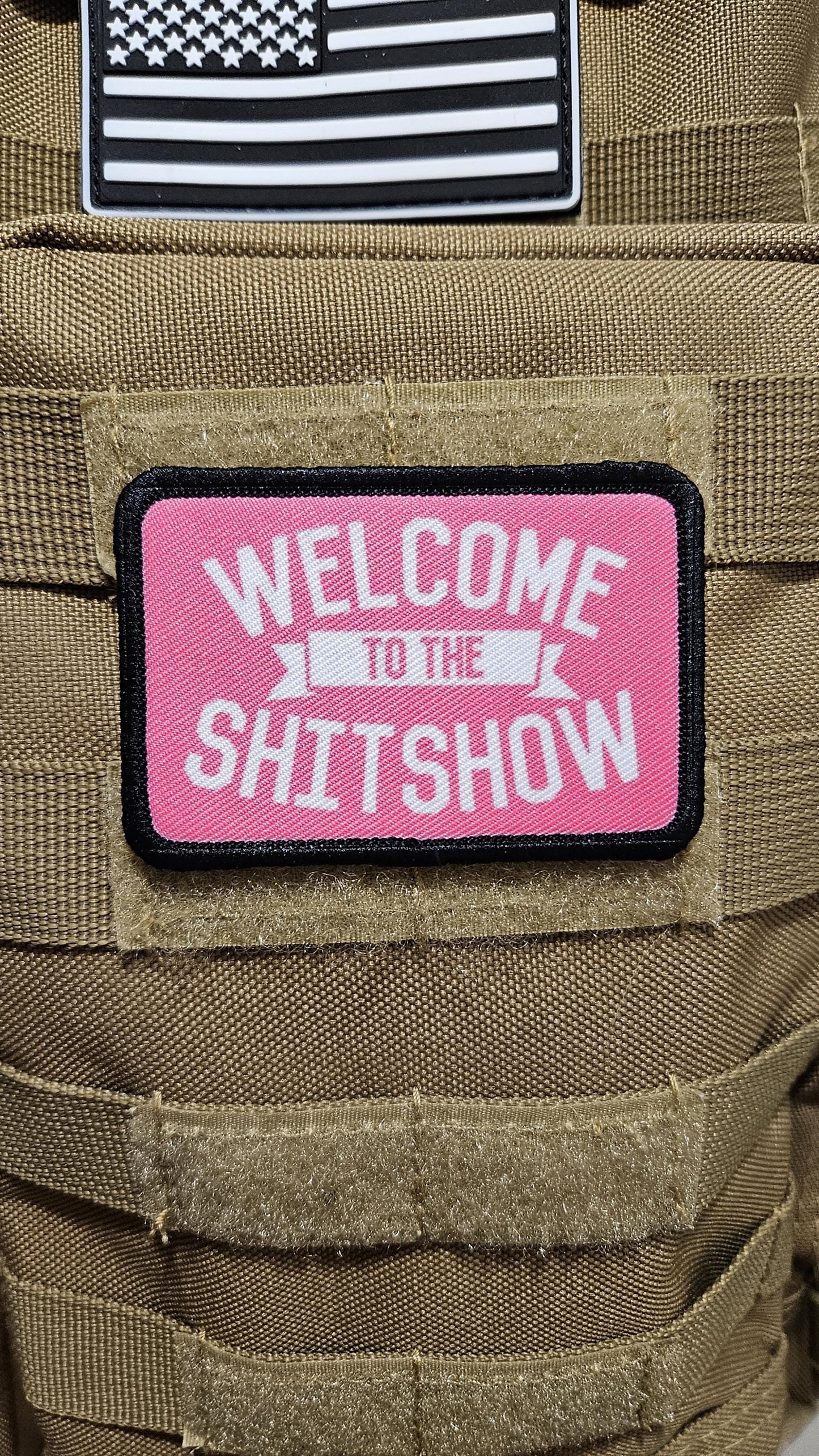 WELCOME to the SHITSHOW funny 2"x3" morale patch with hook and loop backing pink