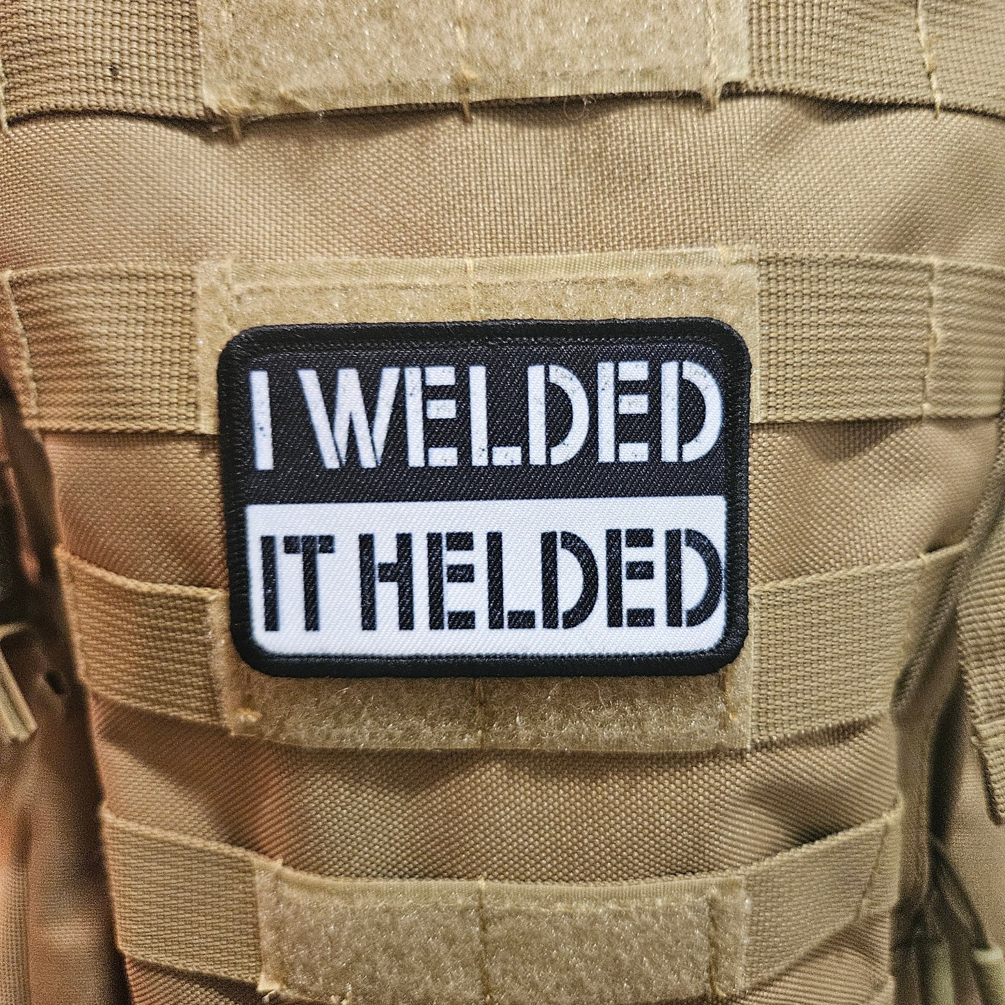 I welded it helded welding meme patch removable patch 2"x3" morale patch with hook and loop backing
