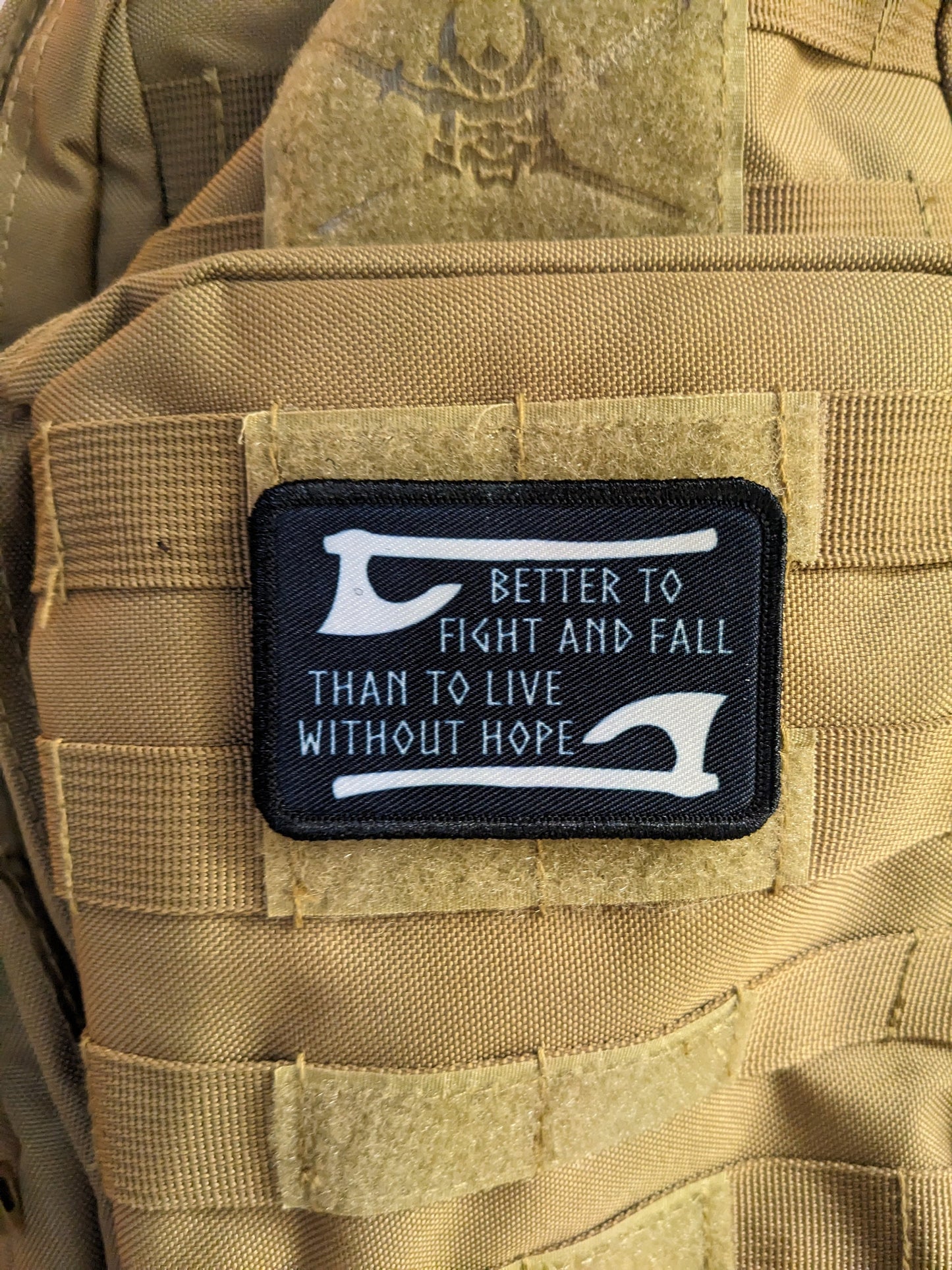 Better to fight and fall than to live without hope Viking Norse proverb 2"x3" morale patch with hook and loop backing